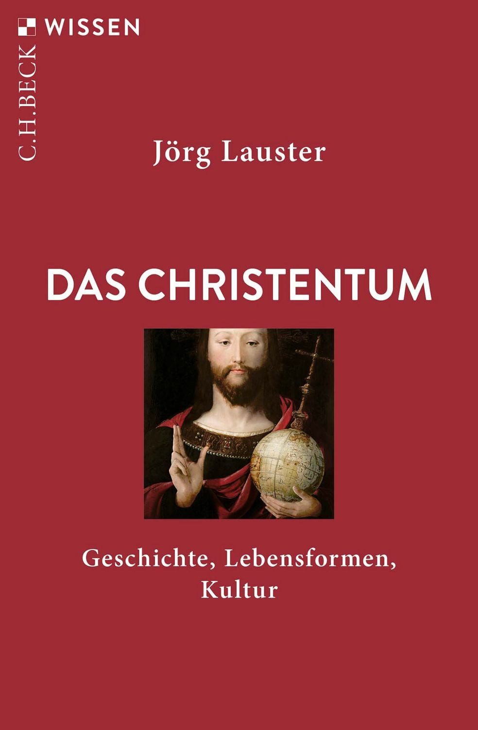 Das Christentum / Jörg Lauster