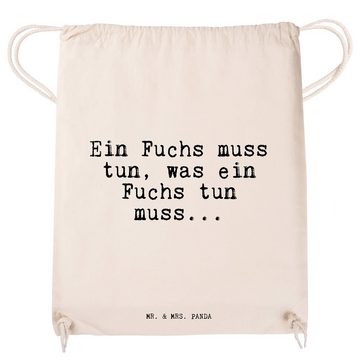 Mr. & Mrs. Panda Sporttasche Ein Fuchs muss tun,... - Transparent - Geschenk, Füchse, Spruch Sprüc (1-tlg)