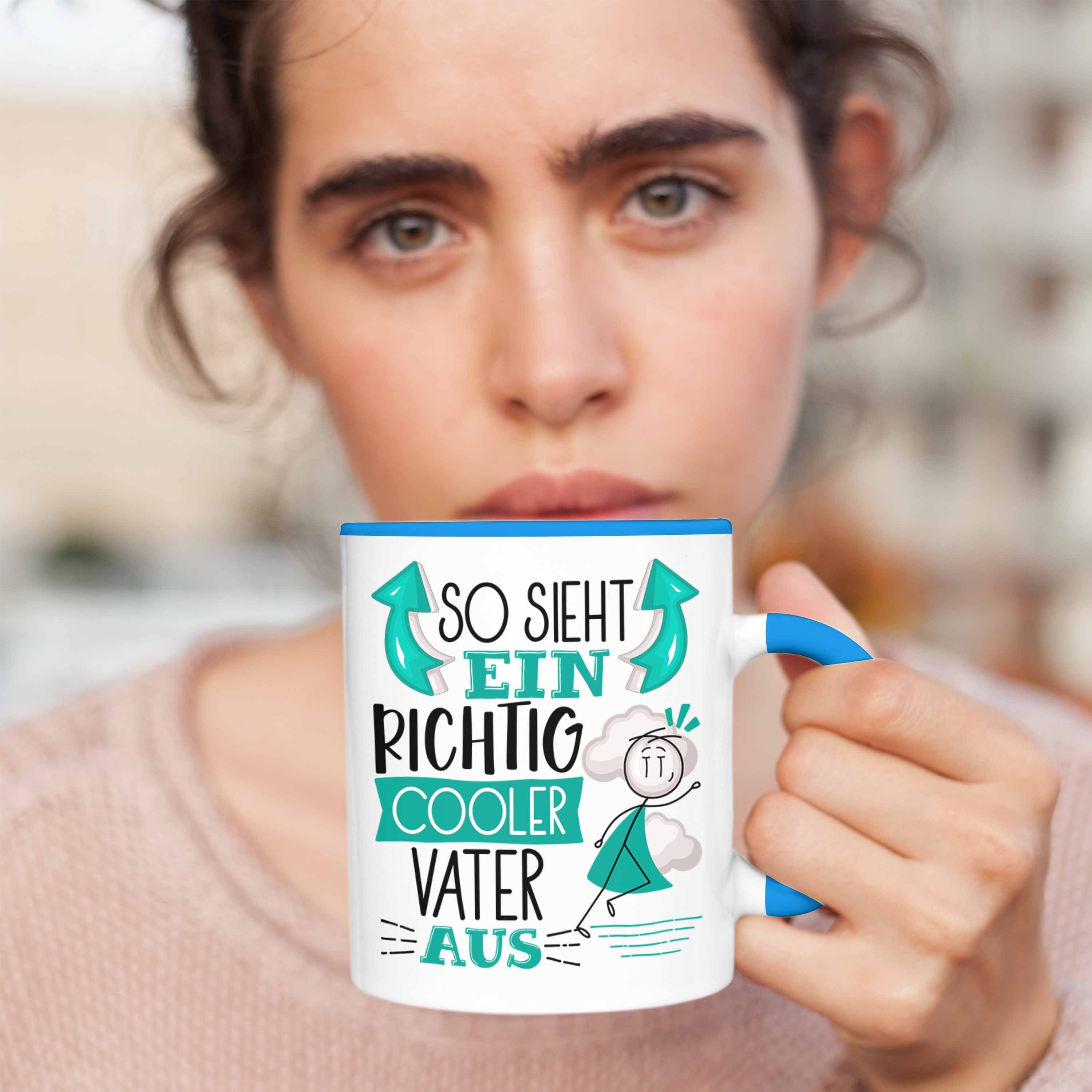 Trendation Tasse Vater Tasse So Geschenkide Cooler Aus Geschenk Vater Sieht Ein RIchtig Blau