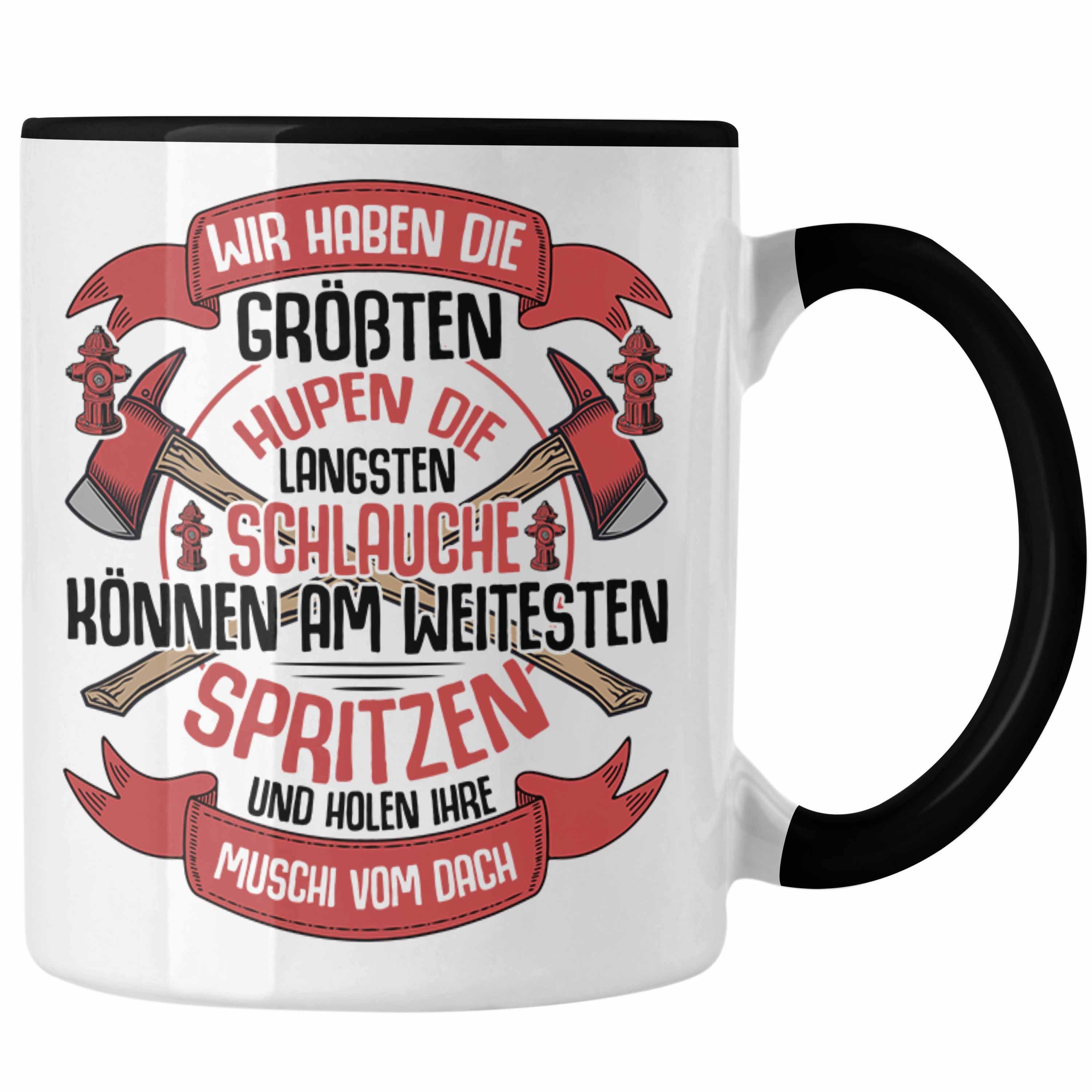 haben Spruch Schwarz Trendation Geschenke Lustig Tasse - Wir Feuerwehr Tasse Größten Trendation Die Einsatz Zubehör Geburtstag Hupen