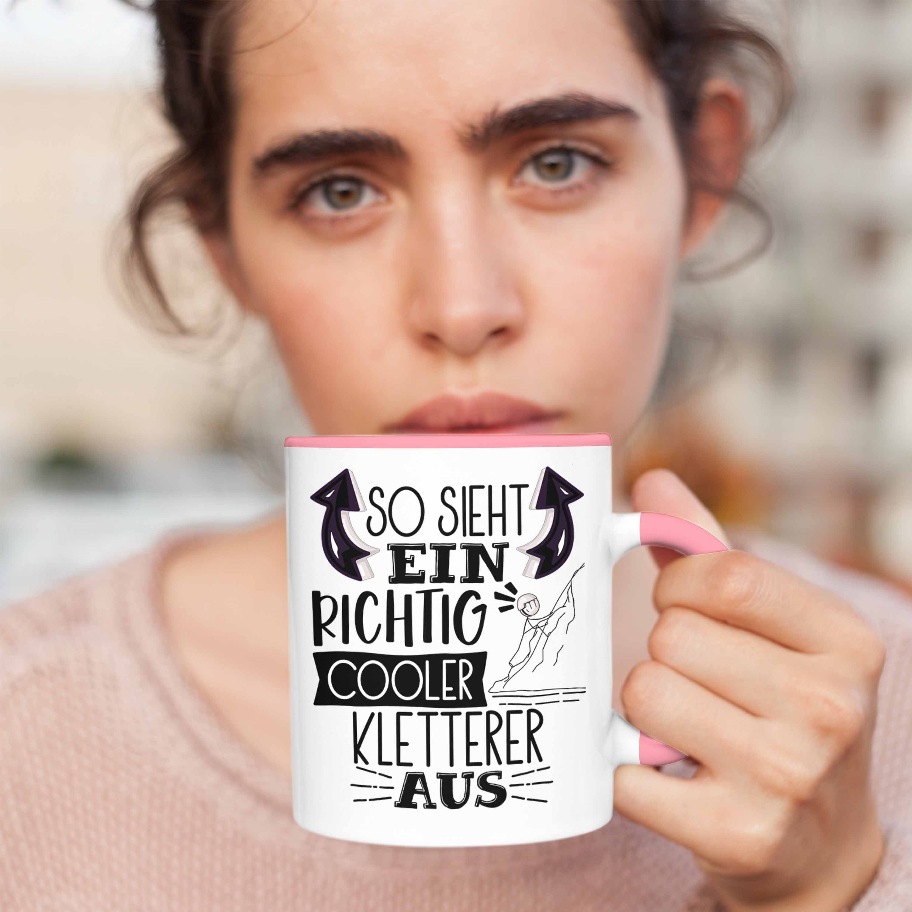 Geschenk Cooler Richtig Sieht Aus Ge Ein Kletterer Tasse Trendation Rosa So Kletterer Tasse