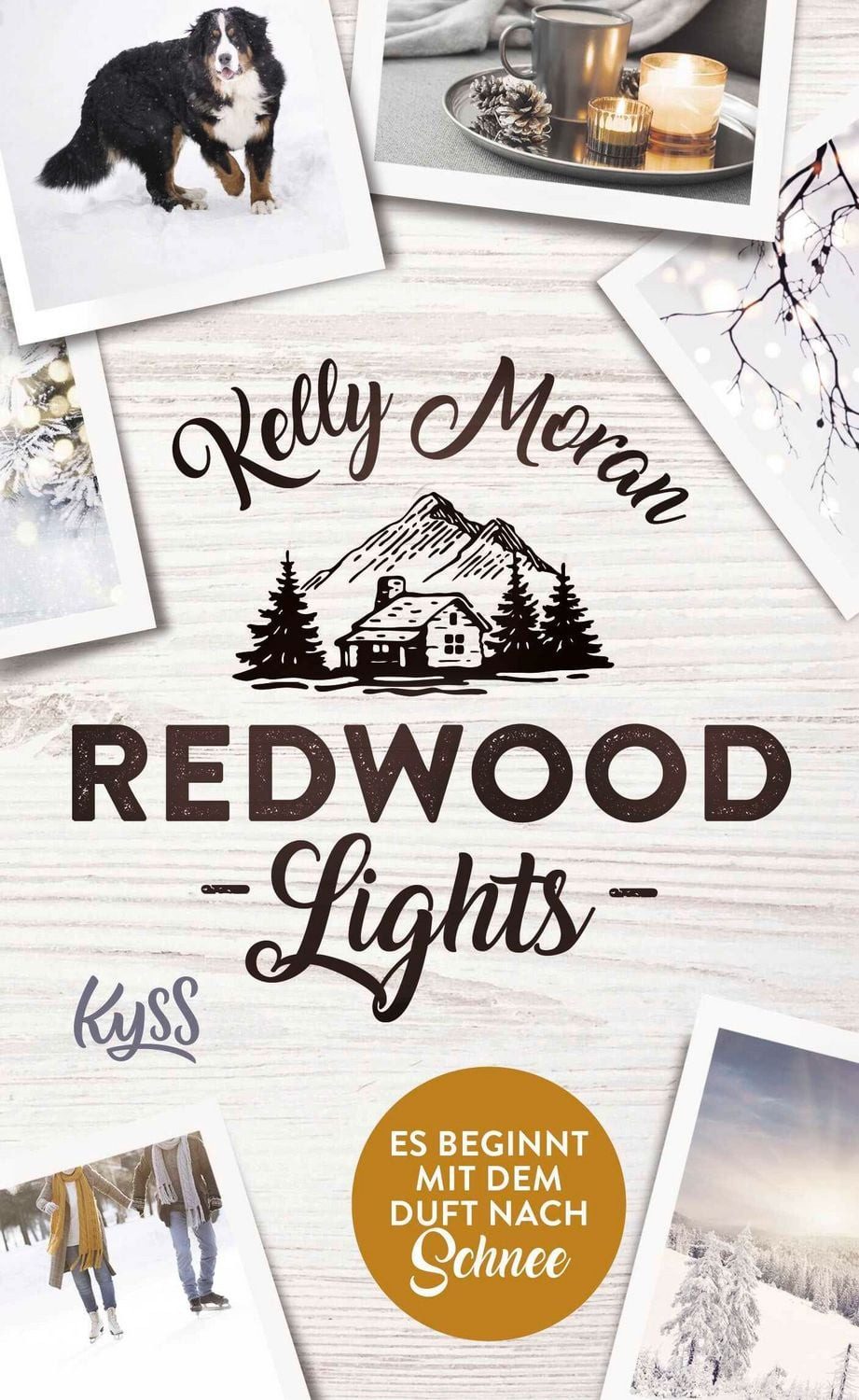 Redwood Lights – Es beginnt mit dem Duft nach Schnee / Kelly Moran