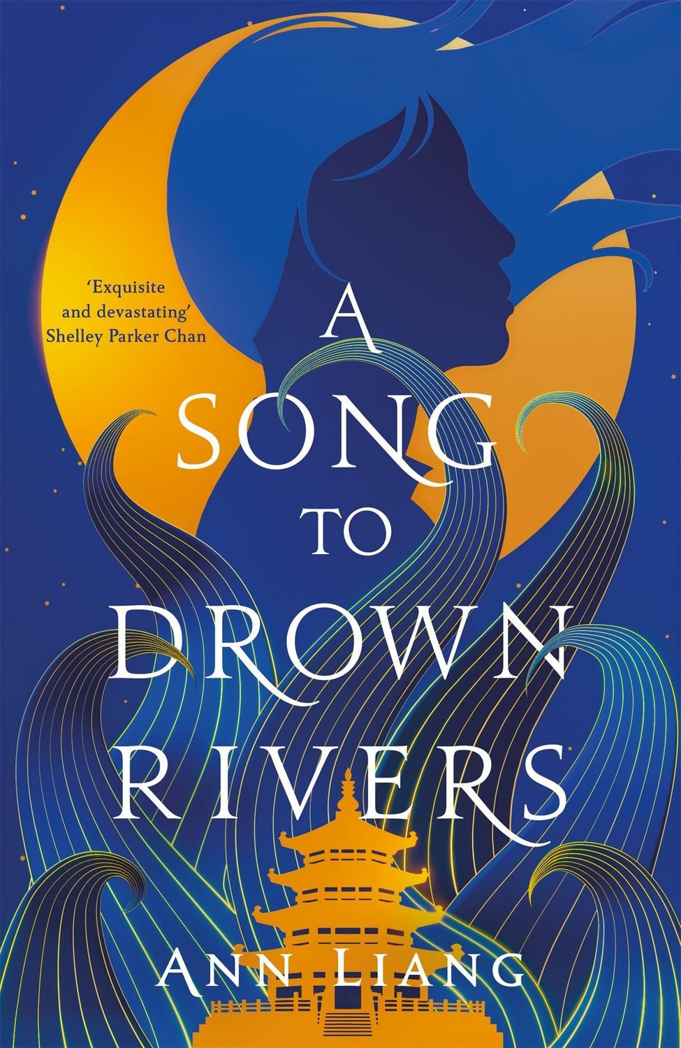 A Song to Drown Rivers / Ann Liang