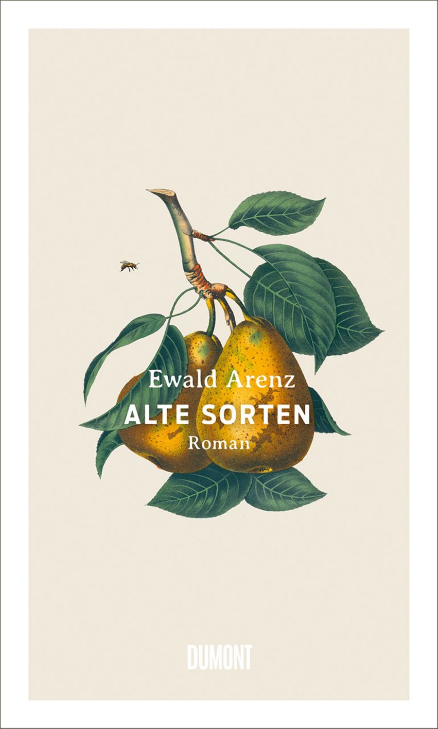Alte Sorten / Ewald Arenz, Roman