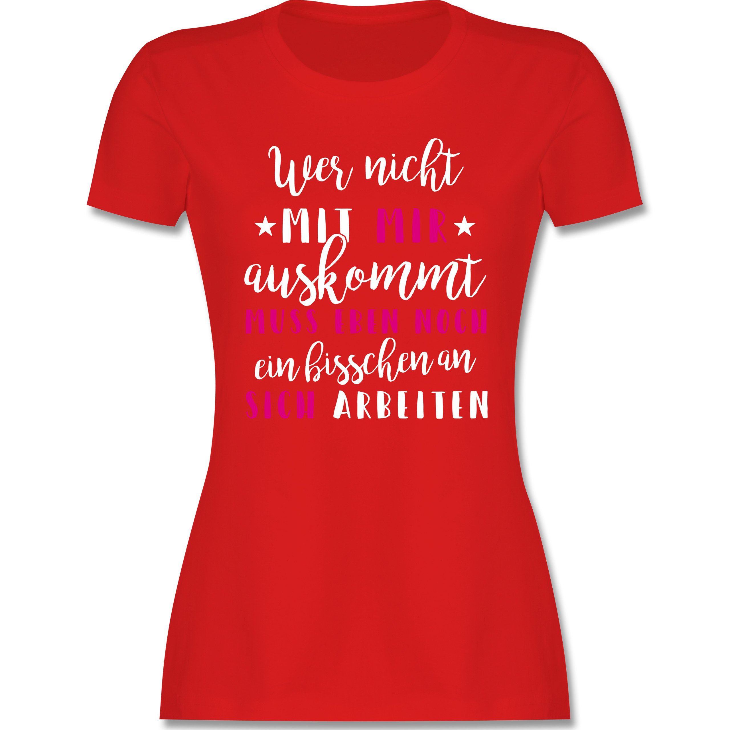 Shirtracer TShirt »Wer mit mir nicht auskommt rosa Sprüche Damen