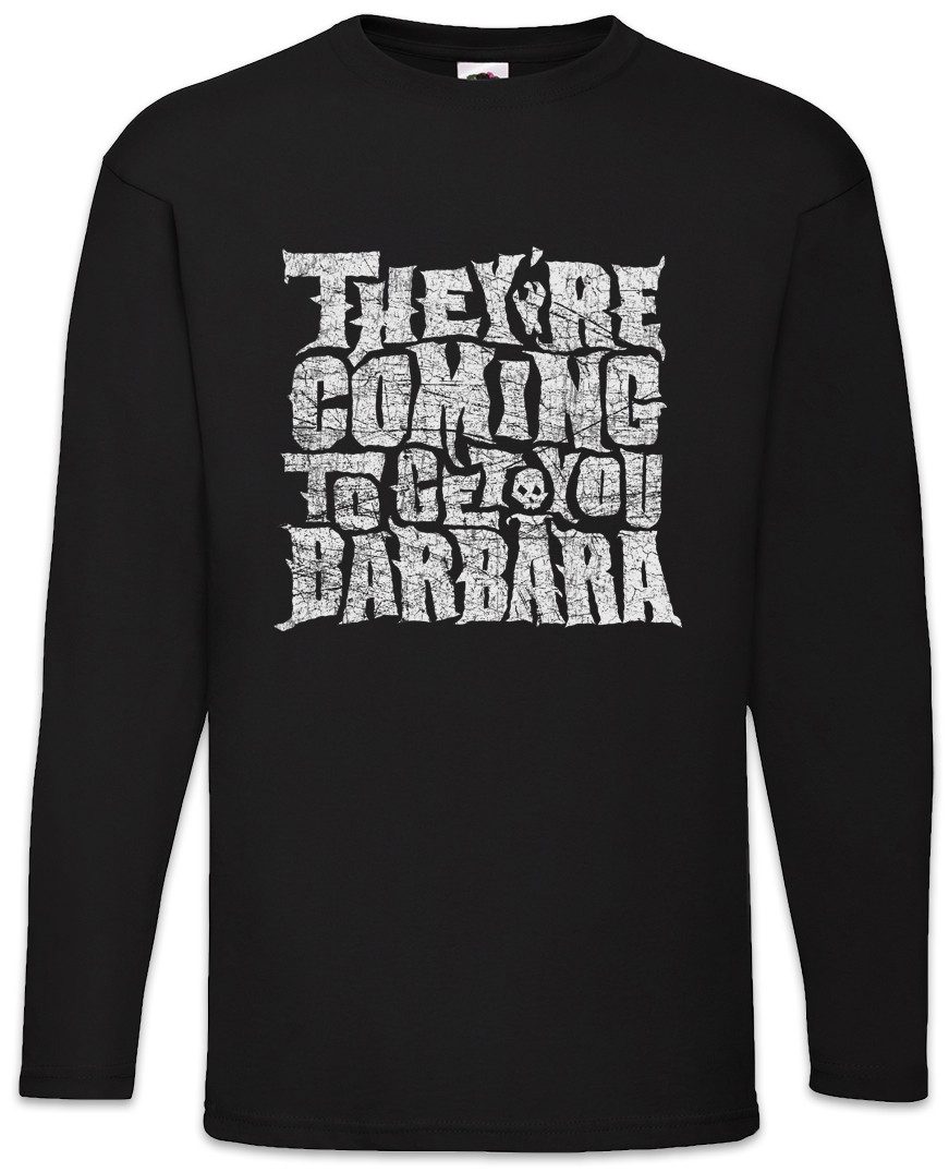 Langarmshirt Coming To Get You Langarm T-Shirt Night Rise Return Of Barbra Dead The