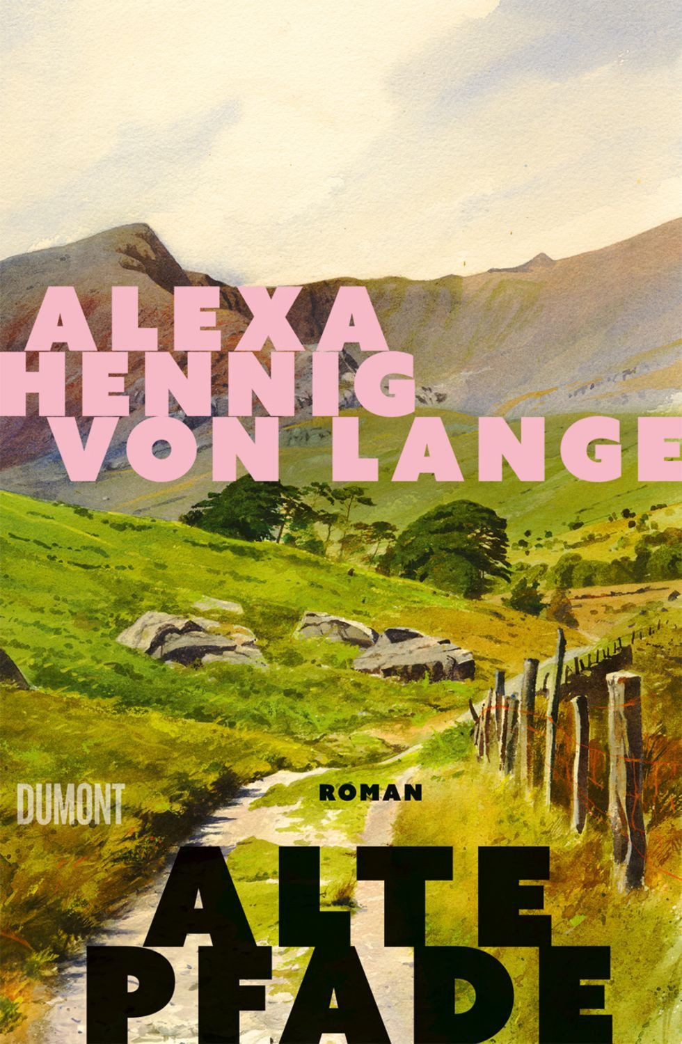 Alte Pfade / Alexa Hennig von Lange