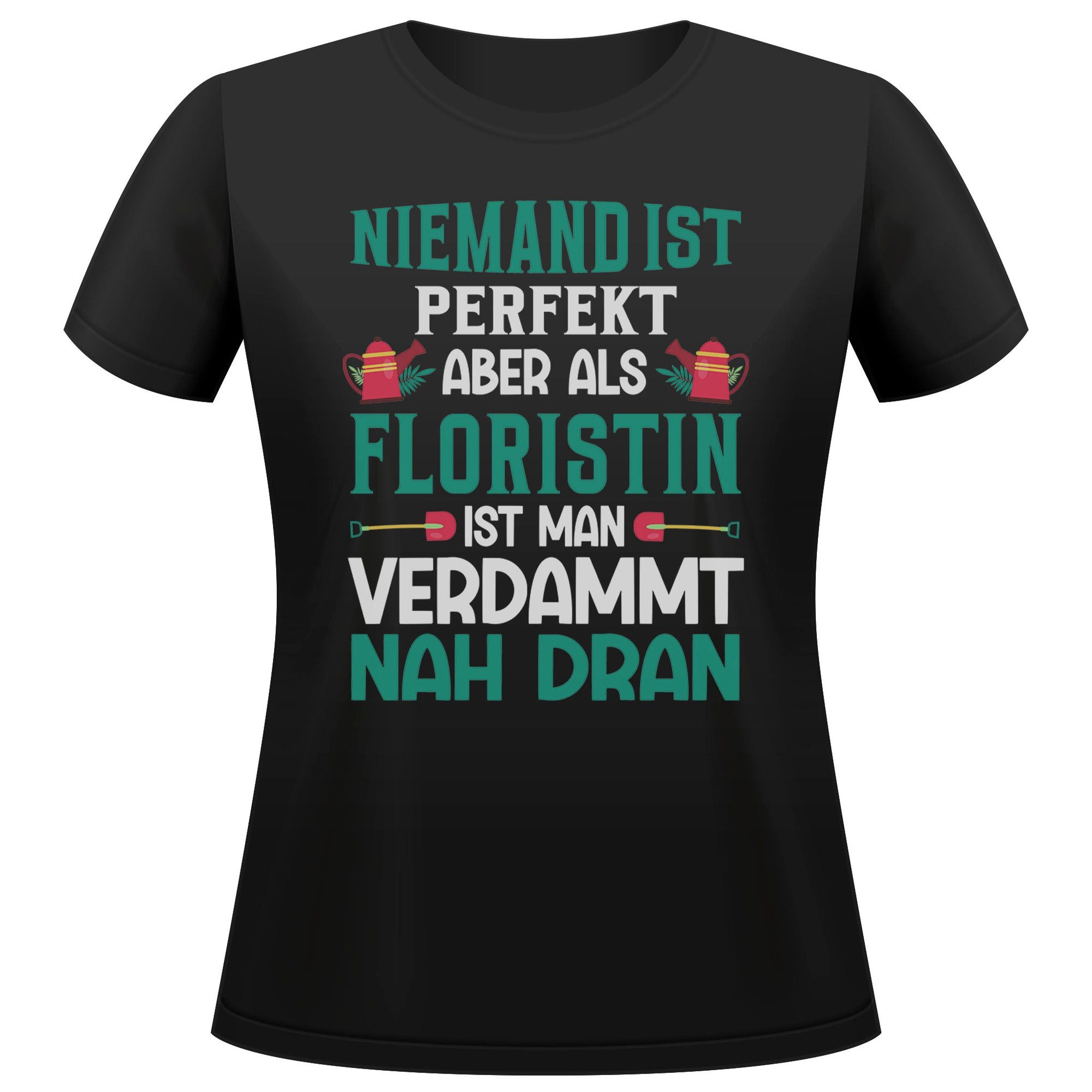 T-Shirt Floristin Geschenk Frauen Spruch Beruf Ausbildung Abschluss