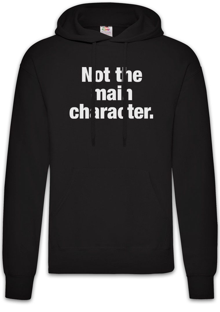 Hoodie Not The Main Character Herren Hoodie Hauptdarsteller Statist NPC