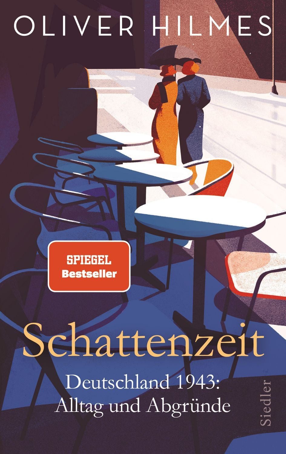Schattenzeit / Oliver Hilmes