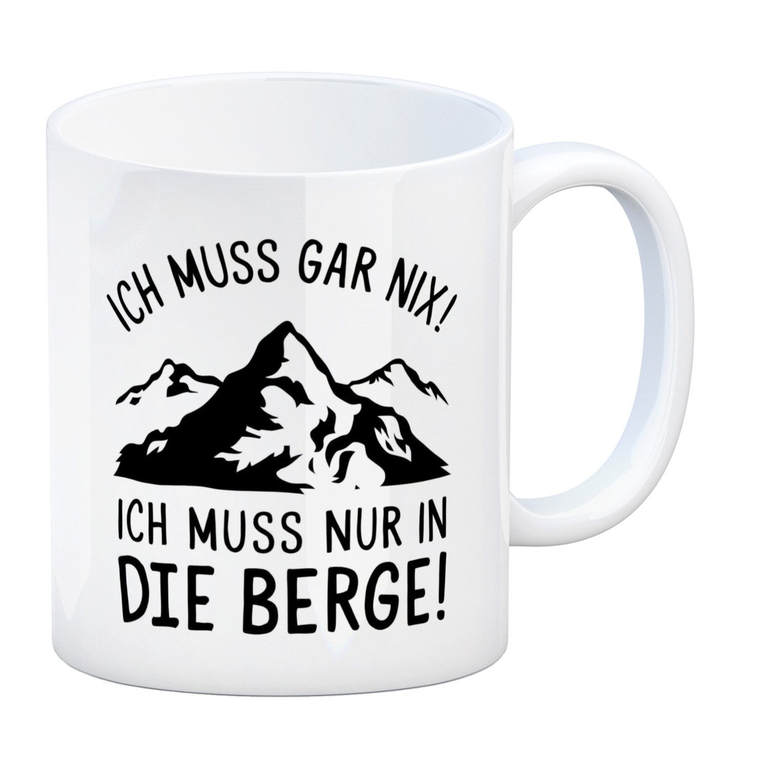 Tasse Ich muss nur in die Berge Kaffeebecher