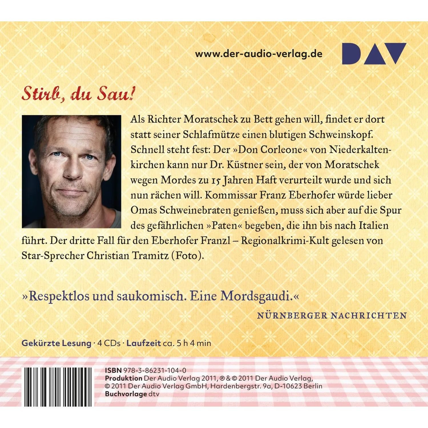 Der Audio Verlag Hörspiel Schweinskopf al dente. Der 3. Fall für den Eberhofer. Ein Provinzkrimi