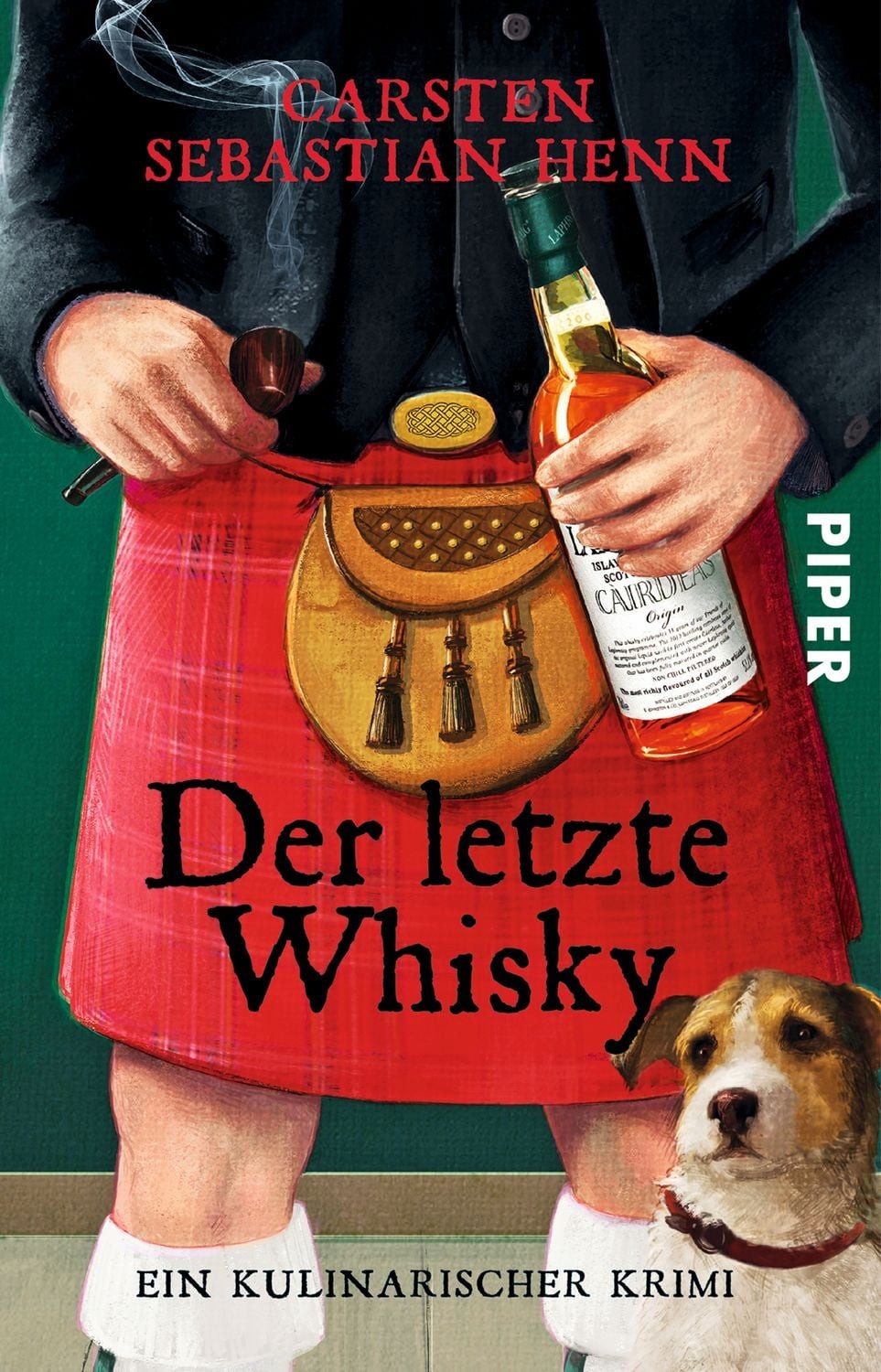 Der letzte Whisky / Carsten Sebastian Henn