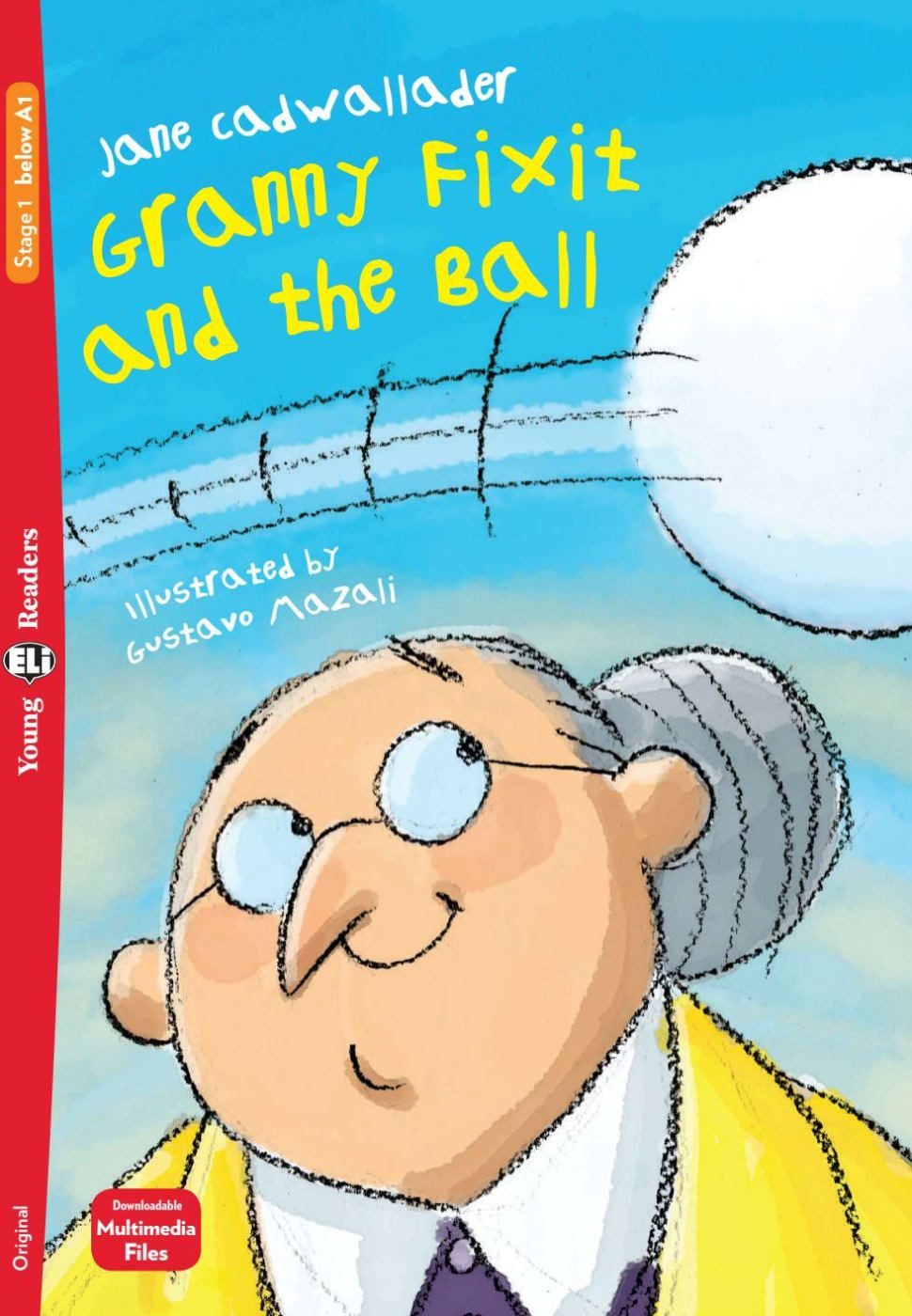 Granny Fixit and the Ball Lektüre mit Audio-Online   / Jane Cadwallader, Lektüre mit Audio-Online  , X