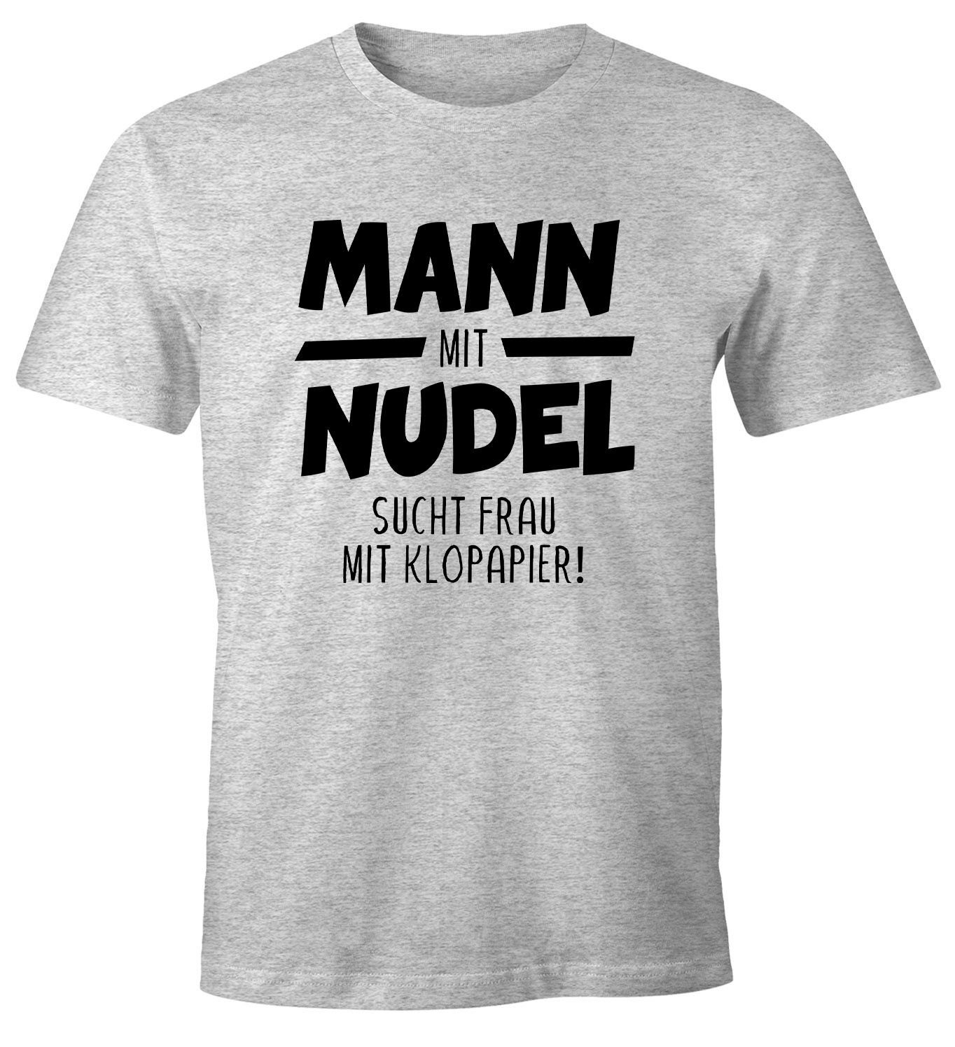 MoonWorks Print-Shirt Herren T-Shirt Mann mit Nudel sucht Frau mit Klopapiier 2020 hamstern bunkern Fun-Shirt Spruch lustig Moonworks® mit Print grau