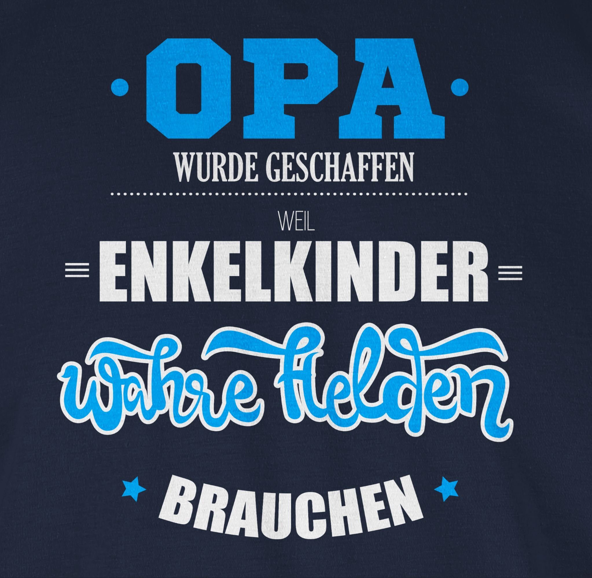 Shirtracer T-Shirt Opa wurde geschaffen Opa Geschenke