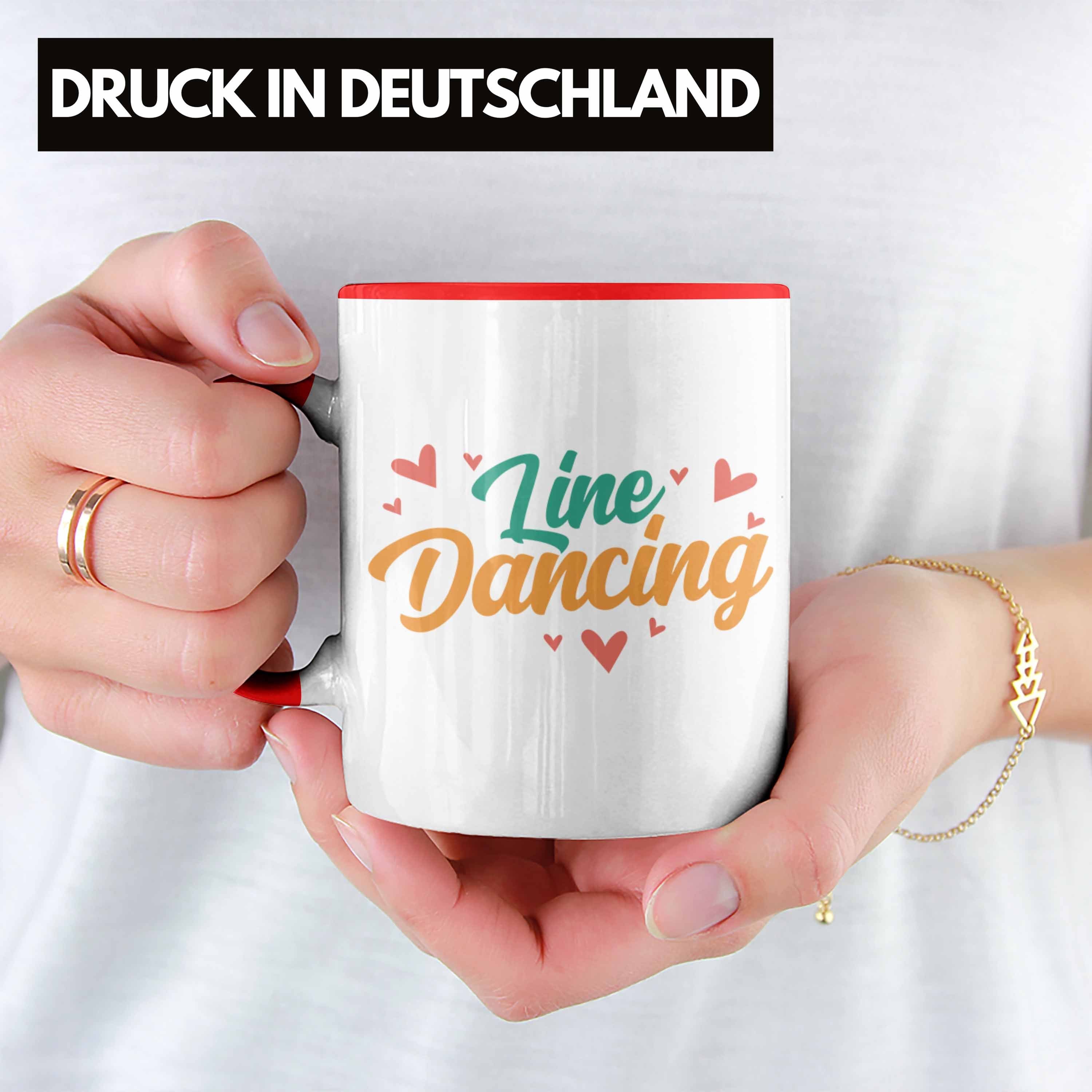 - Tasse Dance Line Enthusiasten Dance für Line Geschenk Lustige Tasse Trendation Tolles Rot