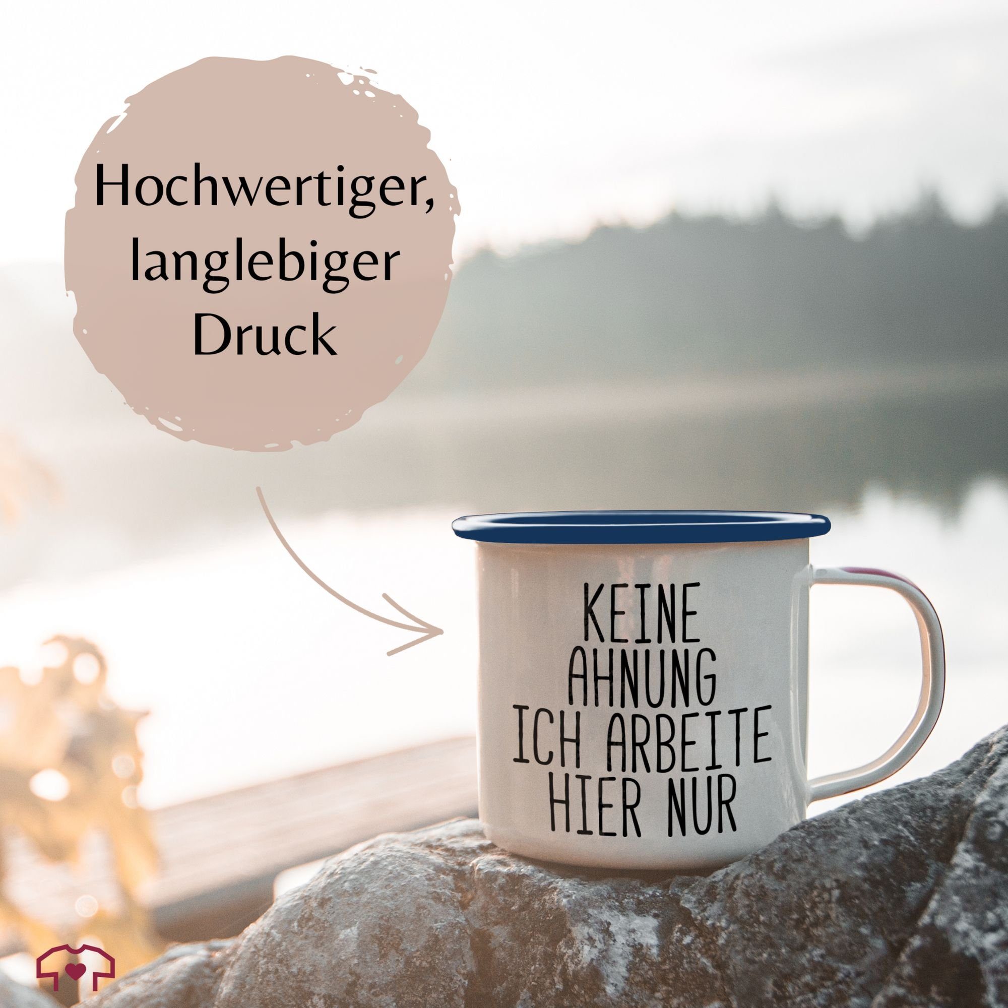 Büro Spruch nur 3 hier Blau ich Tasse Sprüche Weiß Stahlblech, Statement Keine Arbeit Kollegen, - Ahnung arbeite Shirtracer