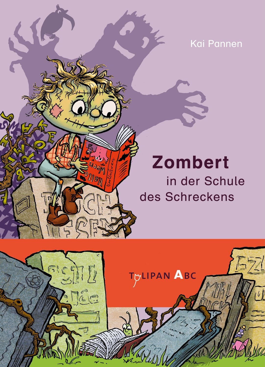 Zombert in der Schule des Schreckens / Kai Pannen