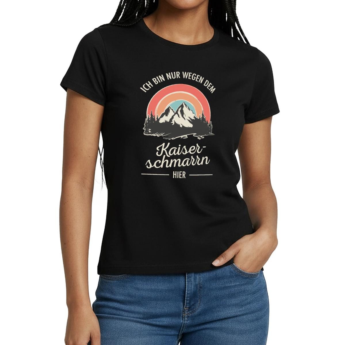 T-Shirt Wegen Dem Kaiserschmarrn Hier Frauen T-Shirt