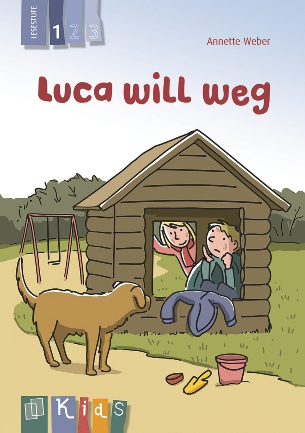 Luca will weg – Lesestufe 1 / Annette Weber