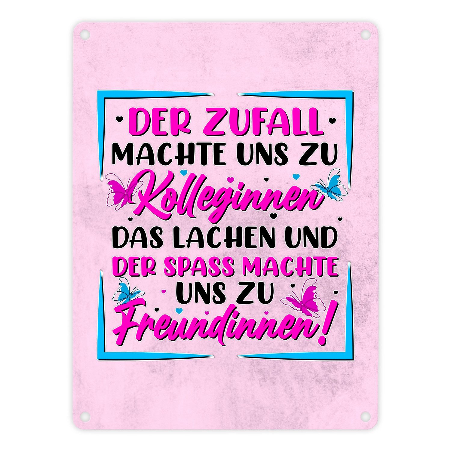Metallschild Der Zufall machte uns zu Kolleginnen Metallschild in 15x20 cm mit zum