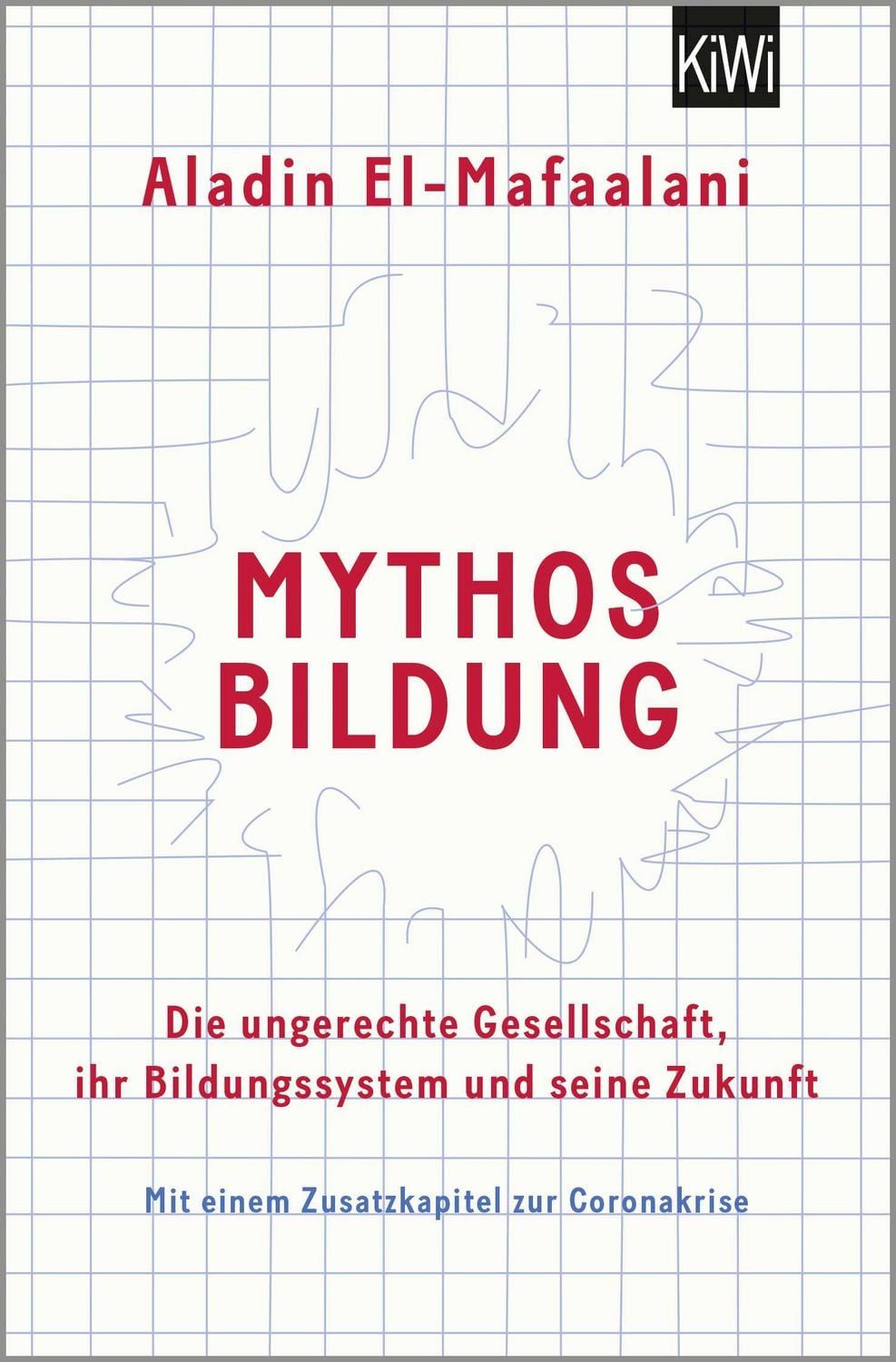 Mythos Bildung / Aladin El-Mafaalani