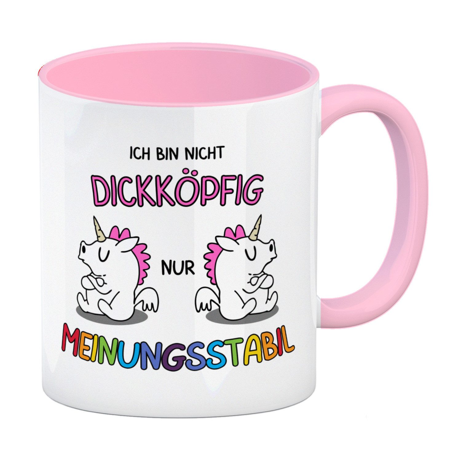 Tasse Einhorn Kaffeebecher in rosa mit Spruch: Ich bin nicht dickköpfig nur
