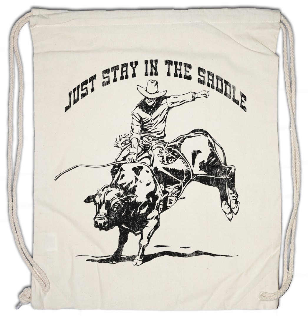 Urban Backwoods Turnbeutel Just Stay In The Saddle Turnbeutel Rodeo Cowboy Rider Cowgirl Country (1-tlg), Western Reiter Rodeoreiter Sattel