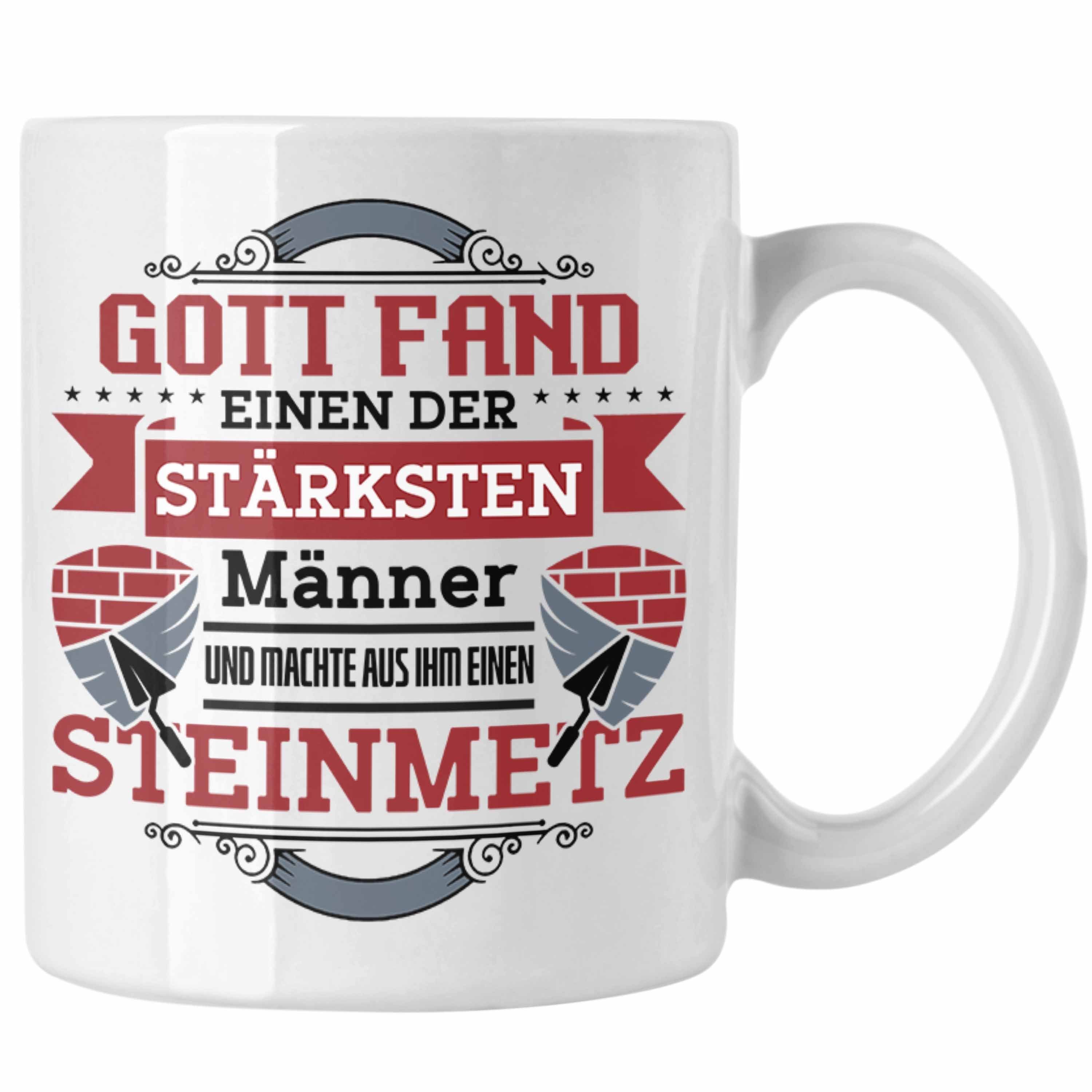 Trendation Tasse Steinmetz Tasse Geschenk Spruch Geschenkidee Spruch Weiss