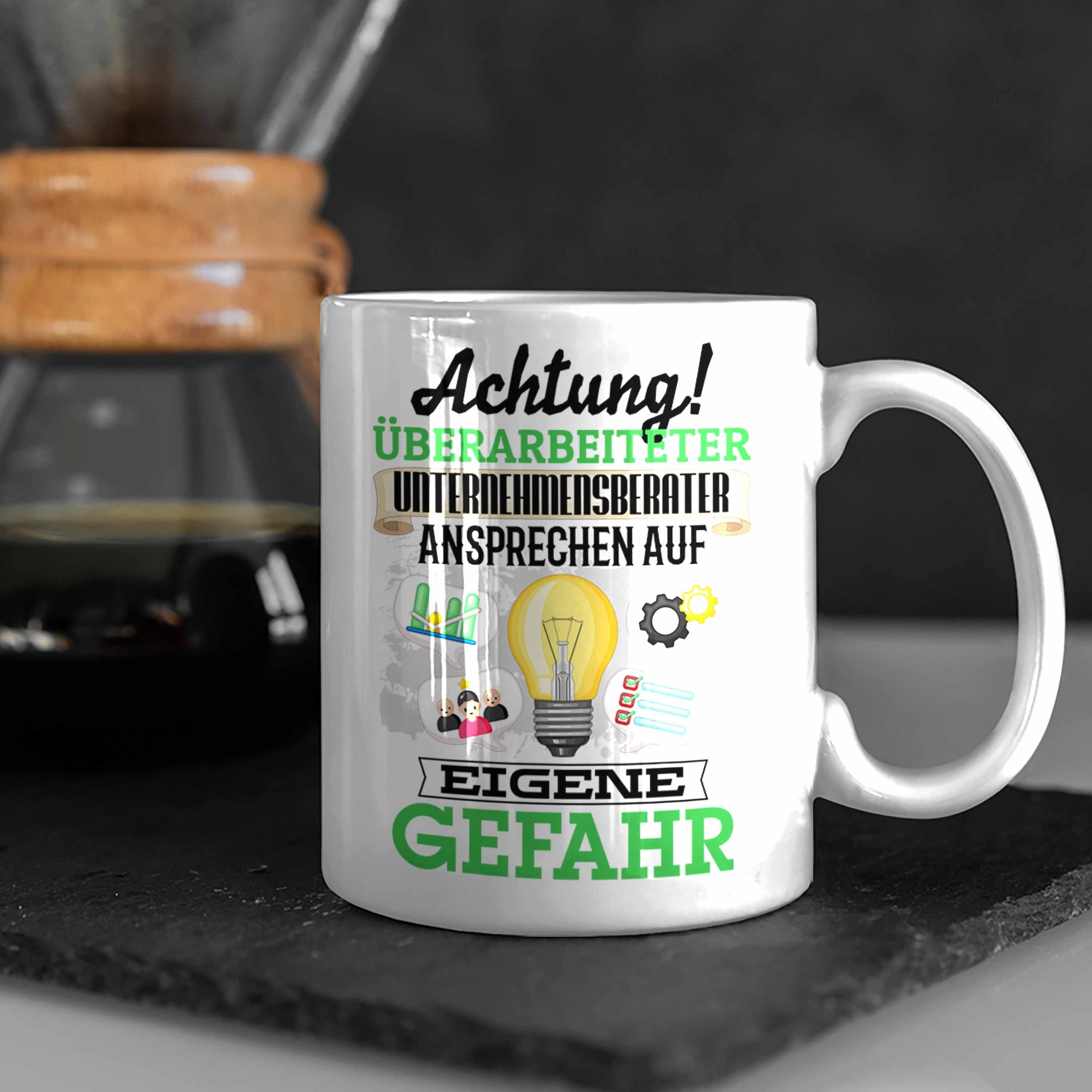 Trendation Tasse Unternehmensberater Tasse Spruch Geschenkidee Lustiger Geschenk Weiss Kaffee