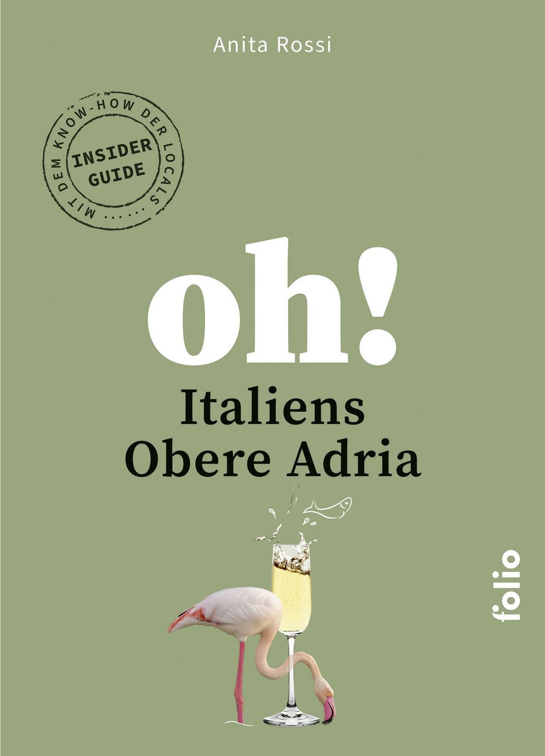 Oh! Italiens Obere Adria / Anita Rossi, X