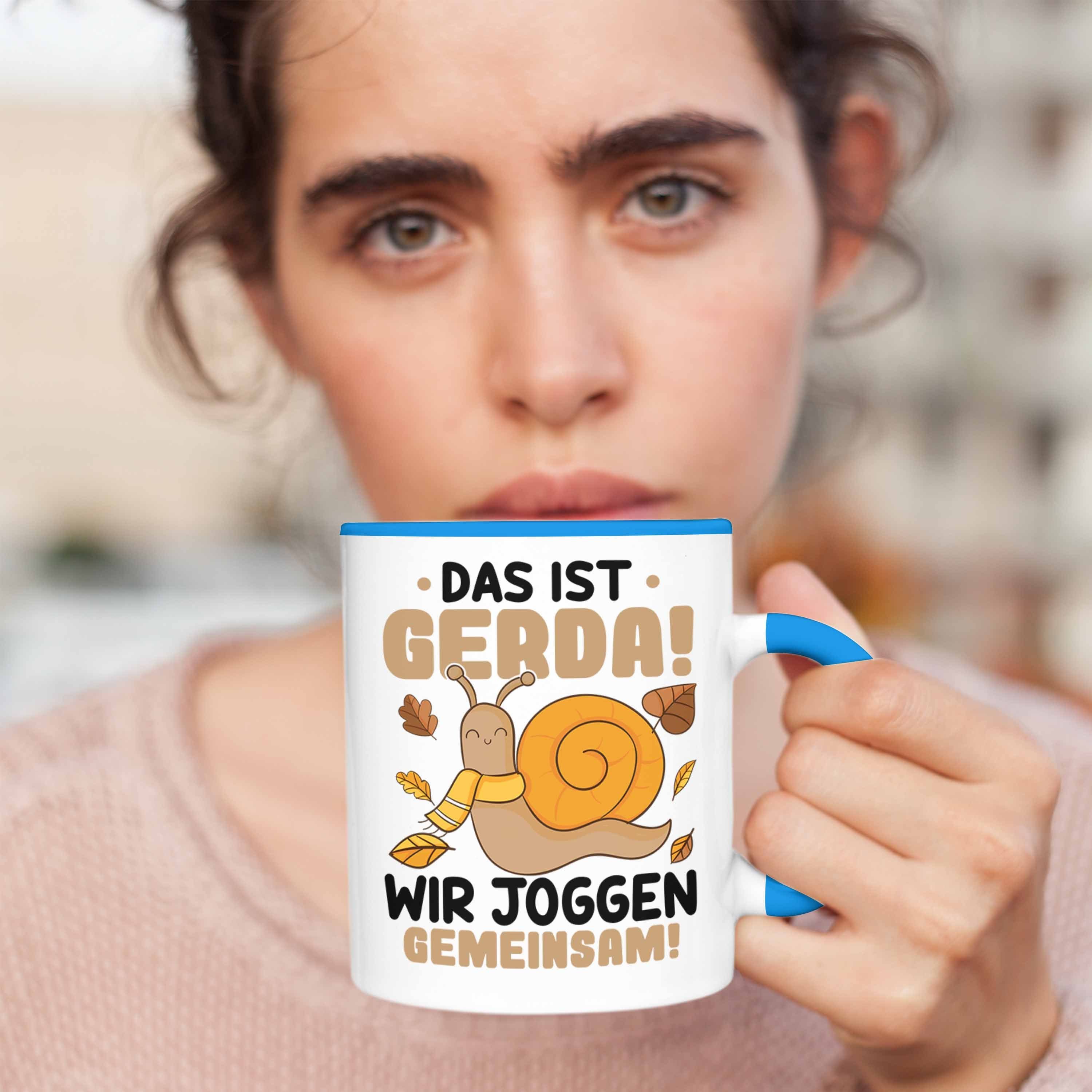 Trendation Tasse Trendation - Spruch Joggen Wir Blau Das Gemeinsam Tasse Geschenk Ist Lustiger Gerda Jogger Schnecke