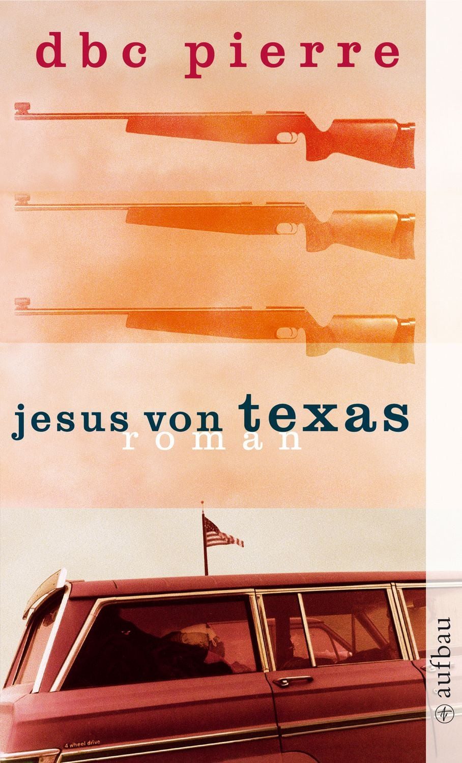 Jesus von Texas / DBC Pierre