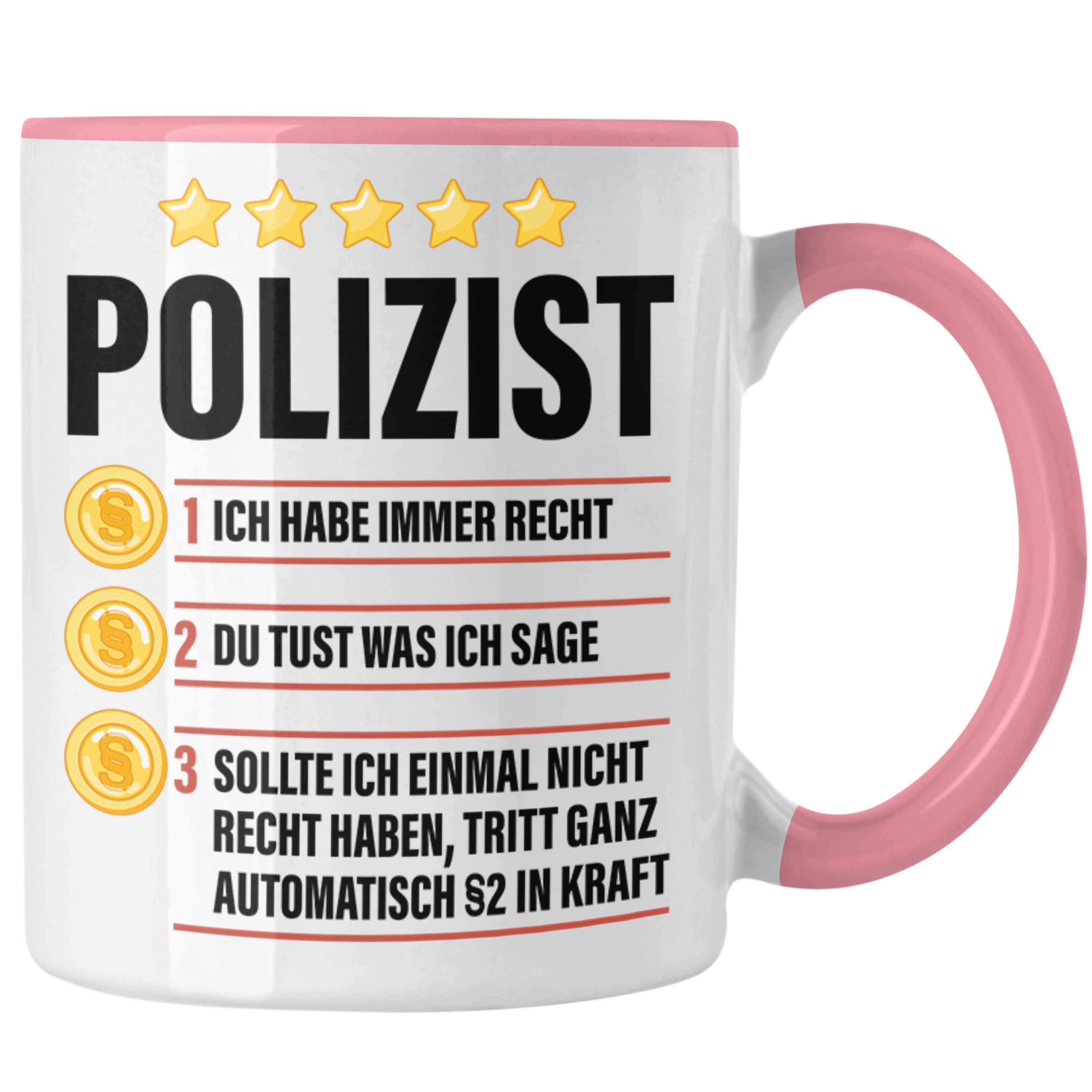 Trendation Tasse Trendation - Polizist Geschenk Tasse mit Spruch Geschenke Polizei Männer Lustig Rosa