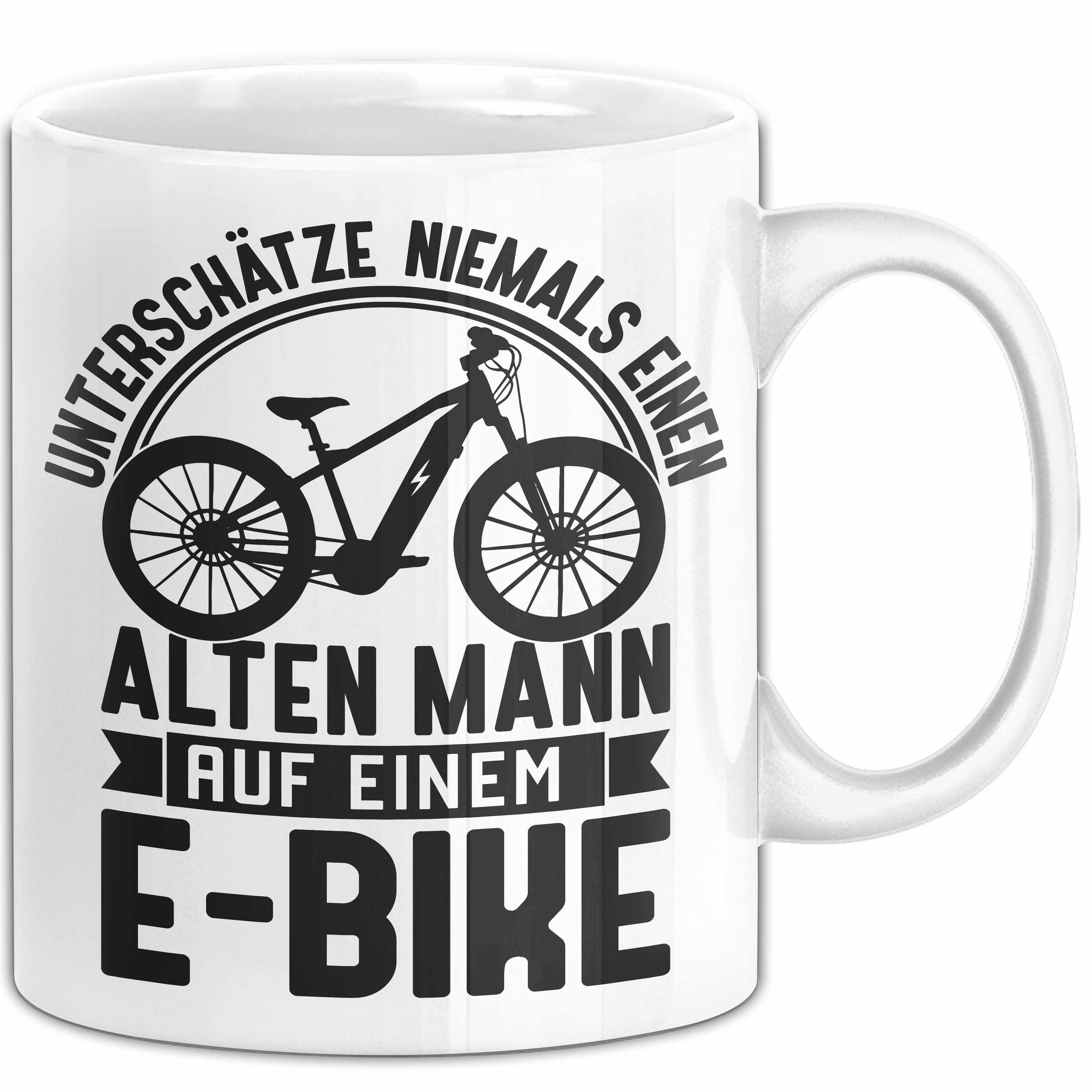 Trendation Tasse E-Bike Tasse Geschenk Spruch Elektrofahrrad Mann Fahrrad Unterschätze