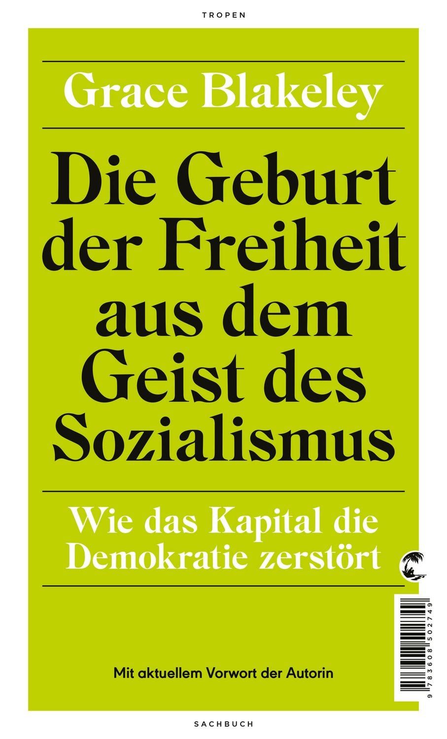 Die Geburt der Freiheit aus dem Geist des Sozialismus / Grace Blakeley