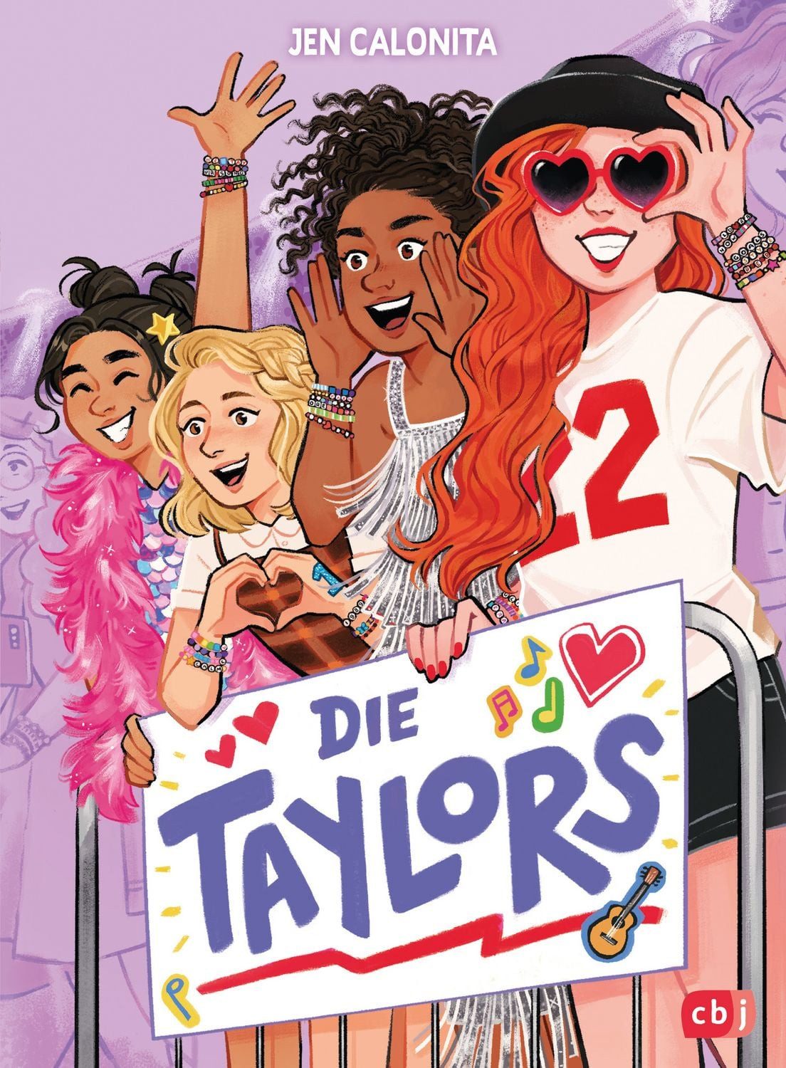 Die Taylors / Jen Calonita, Eine unvergessliche Freundschaftsgeschichte für Swifties ab 9 Jahren