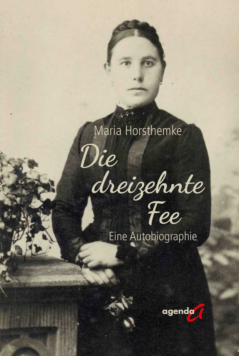 Die dreizehnte Fee / Maria Horsthemke
