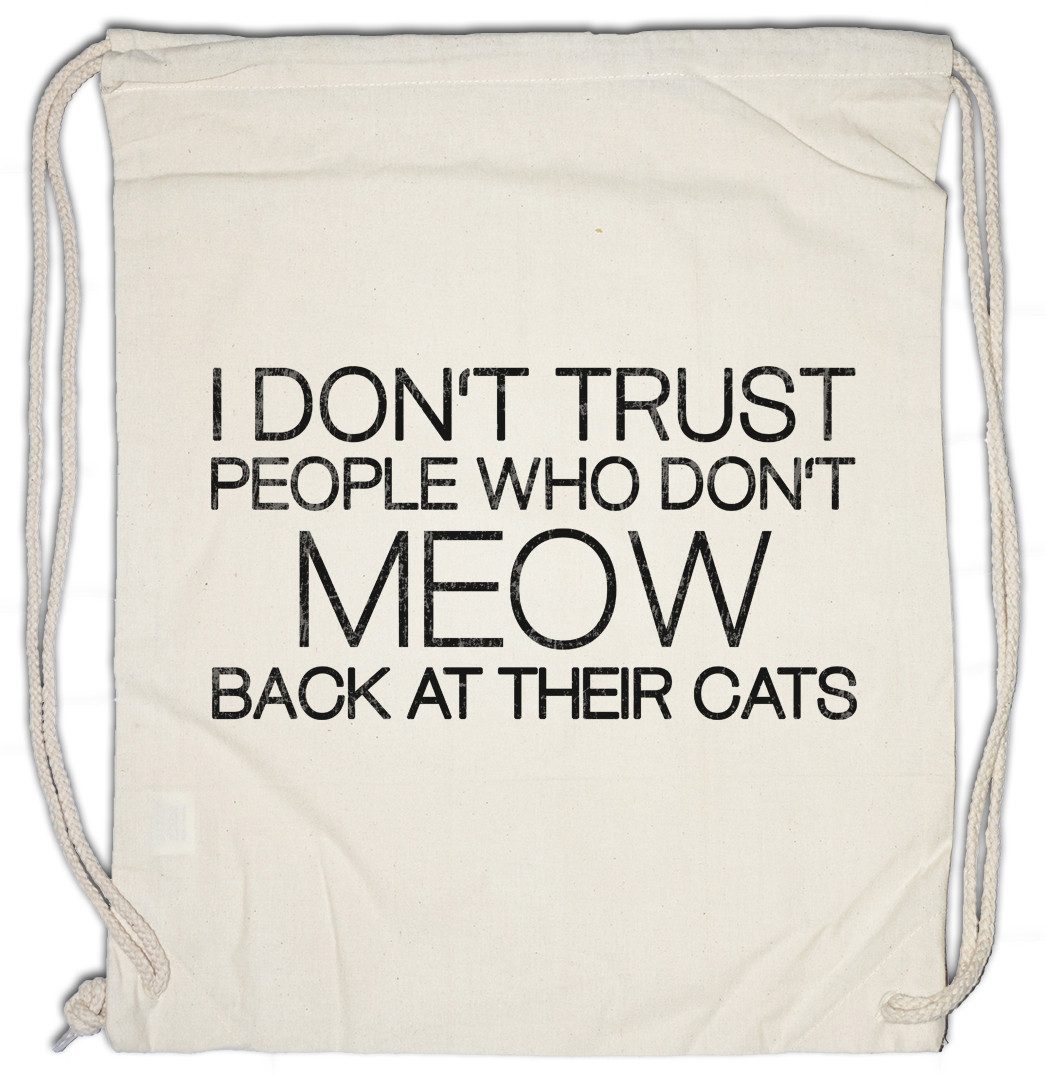 Turnbeutel I Don't Trust People Turnbeutel Meow Cats Cat Katze Katzen Kitty