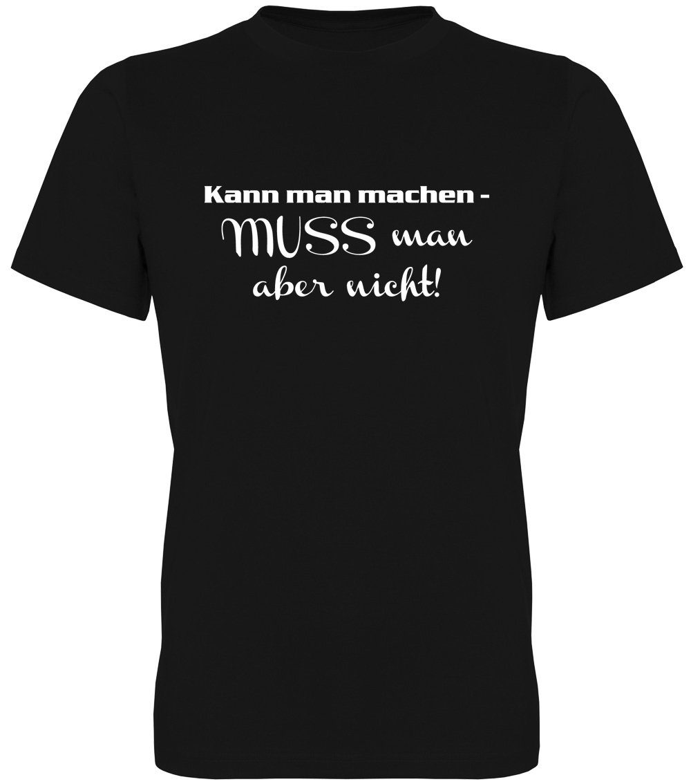 G-graphics T-Shirt Kann man machen – muss man aber nicht! Herren T-Shirt mi günstig online kaufen