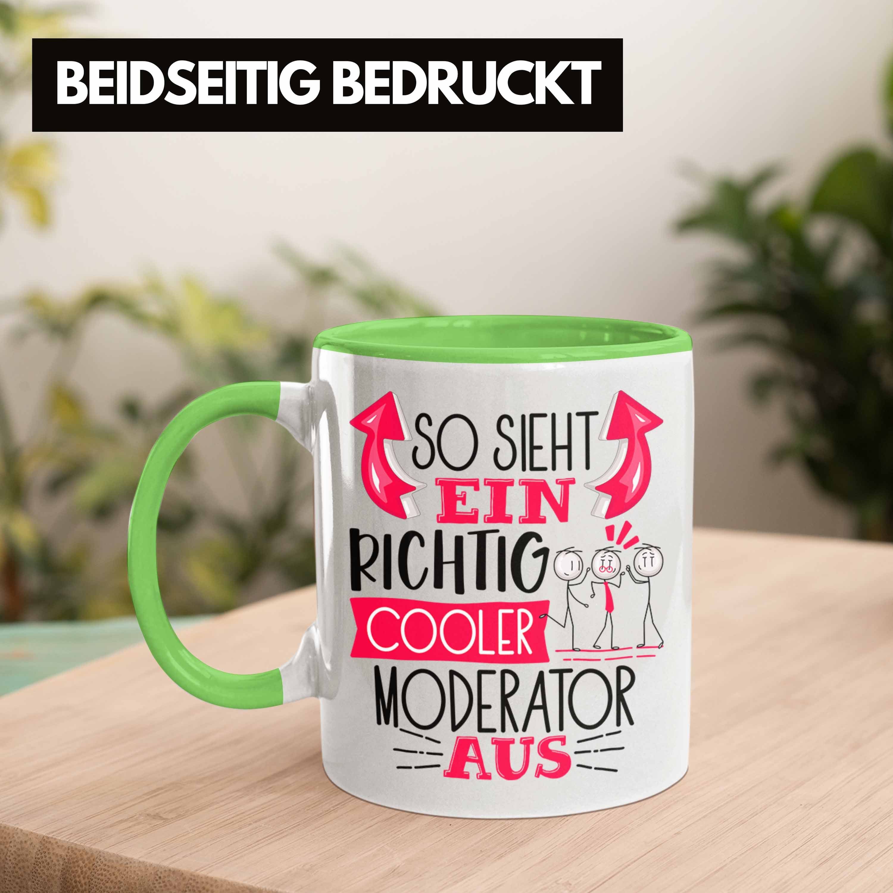 RIchtig Aus Moderator Cooler Tasse Ein Tasse Sieht Geschenk Moderator Ge Trendation Grün So