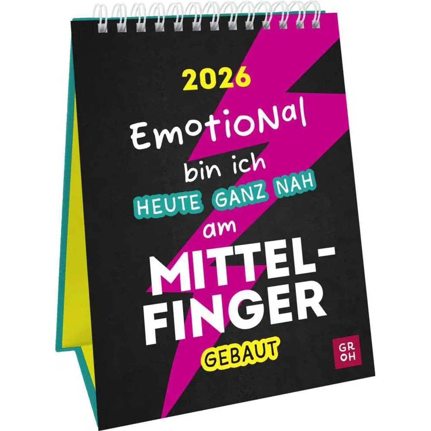 groh Verlag Tischkalender Wochenkalender 2026: Emotional bin ich heute ganz nah am...