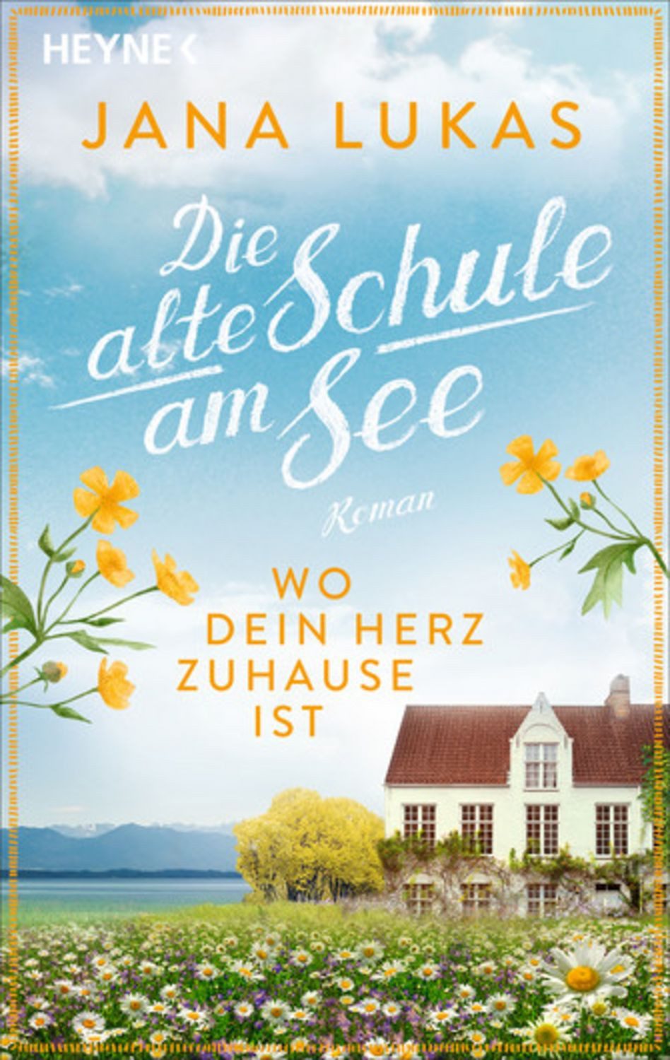 Wo dein Herz zuhause ist / Jana Lukas
