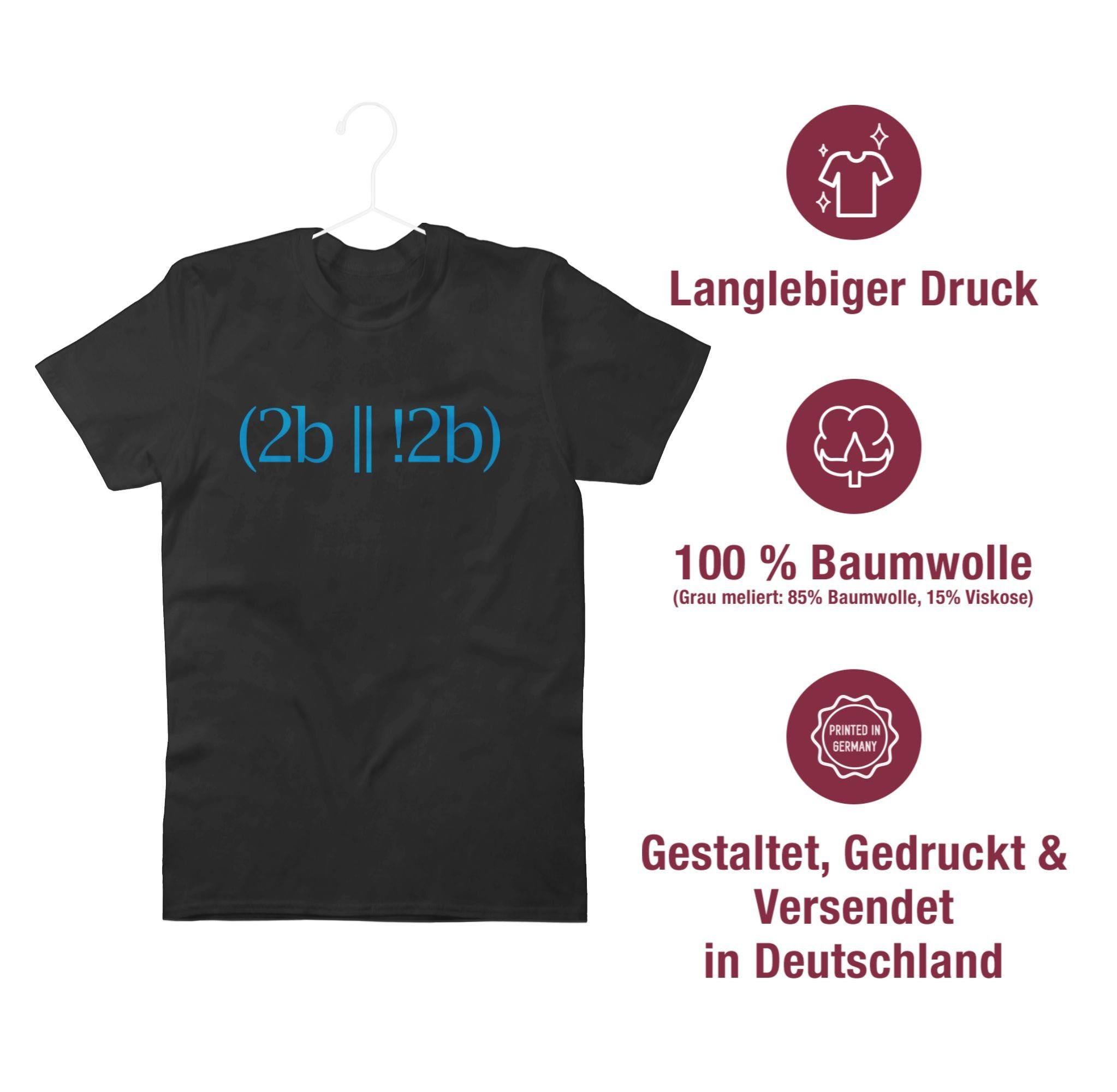 Shirtracer T-Shirt To or not Schwarz 01 be be Programmierer to Geschenke