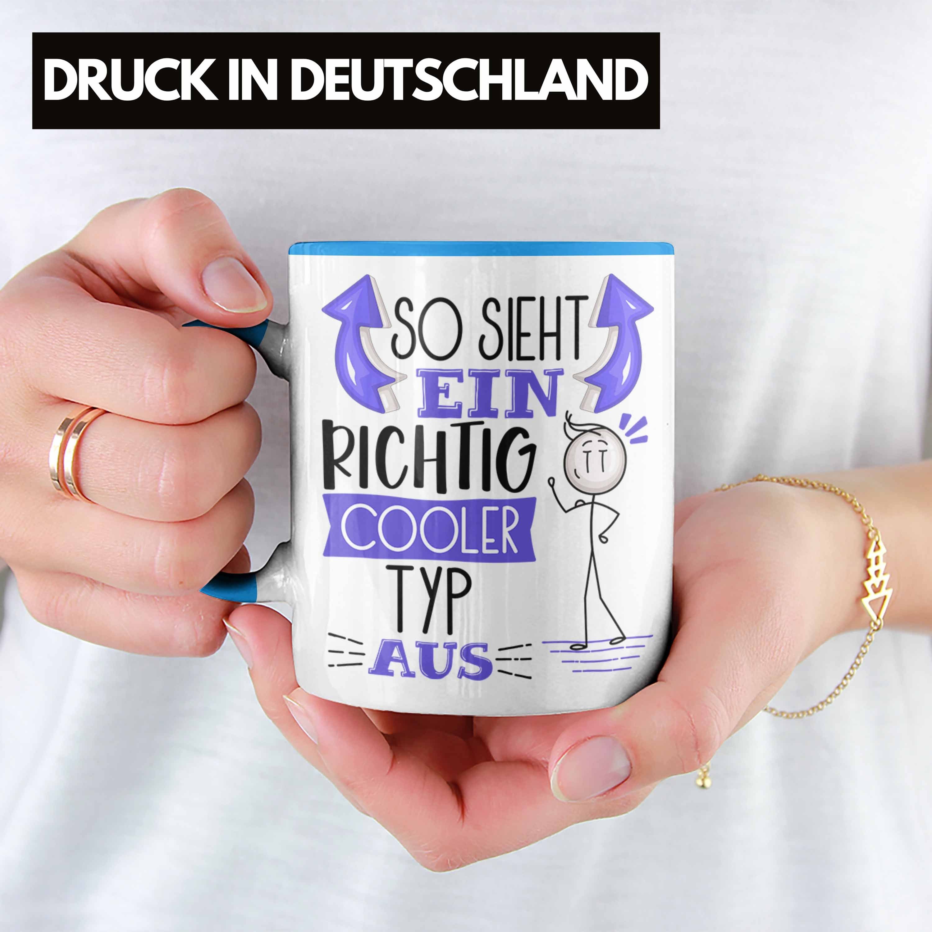 Trendation Tasse Typ Tasse Geschenk Typ So Blau Cooler Lu RIchtig Aus Geschenkidee Ein Sieht