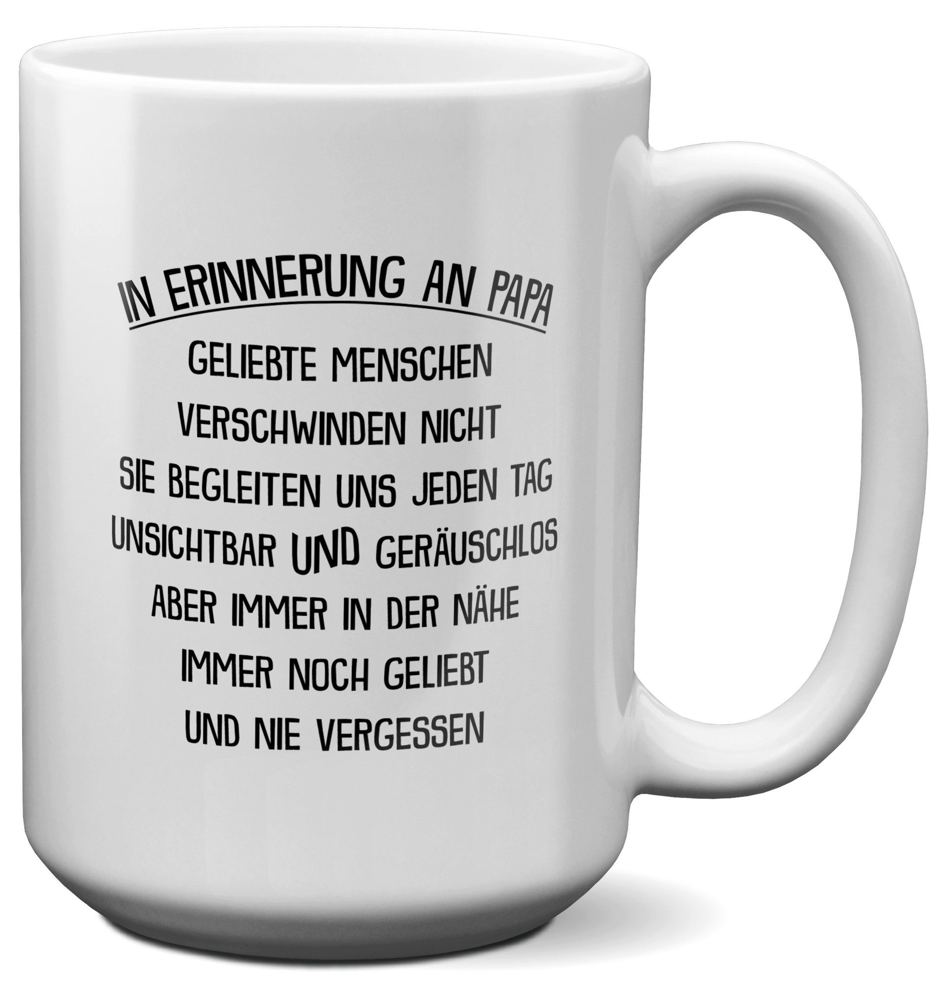 22Feels Tasse In Erinnerung an Papa Trauer Andenken Kondolenz Geschenk Beerdigung, Keramik, XL, Made In Germany, Spülmaschinenfest