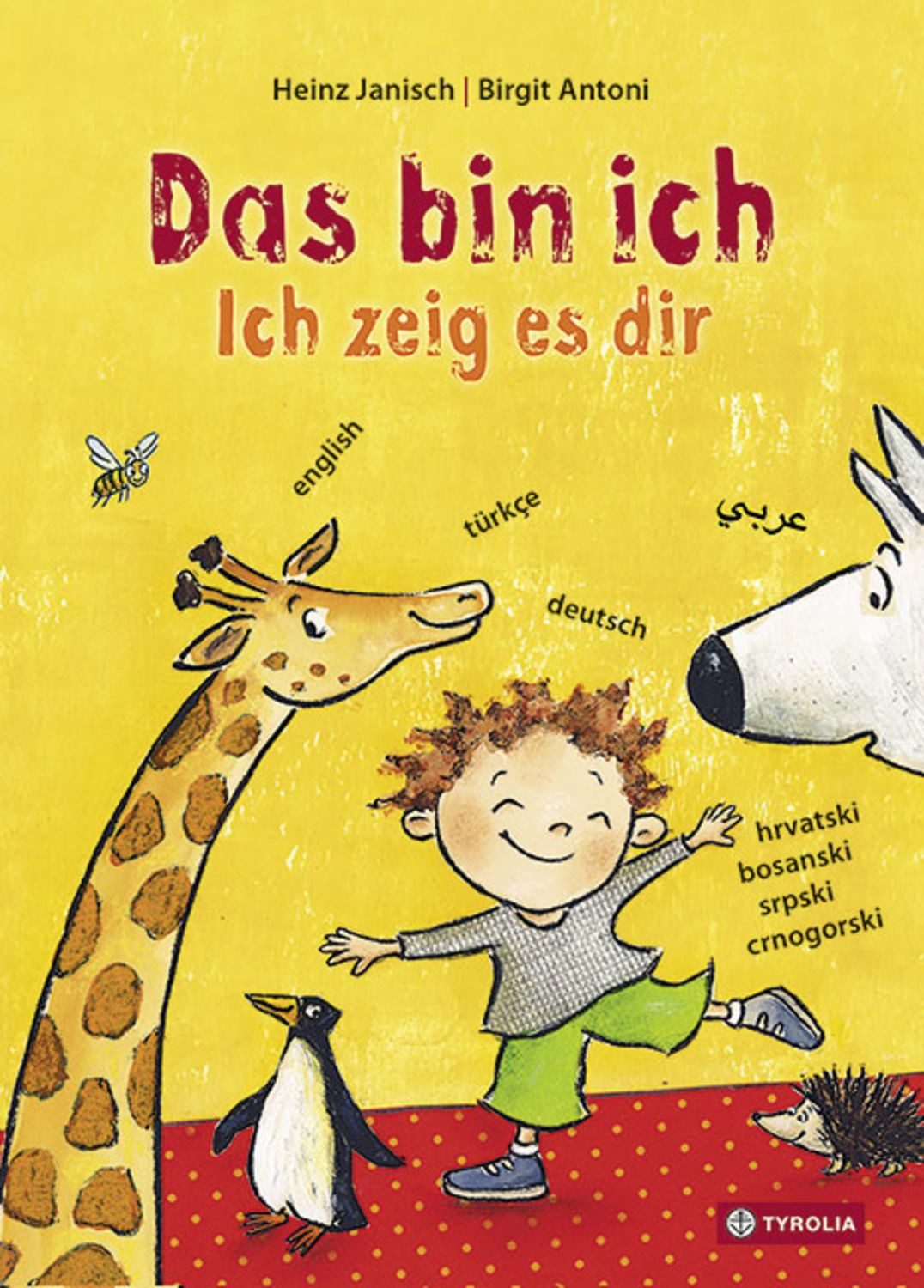 Das bin ich. Ich zeig es dir. / Heinz Janisch