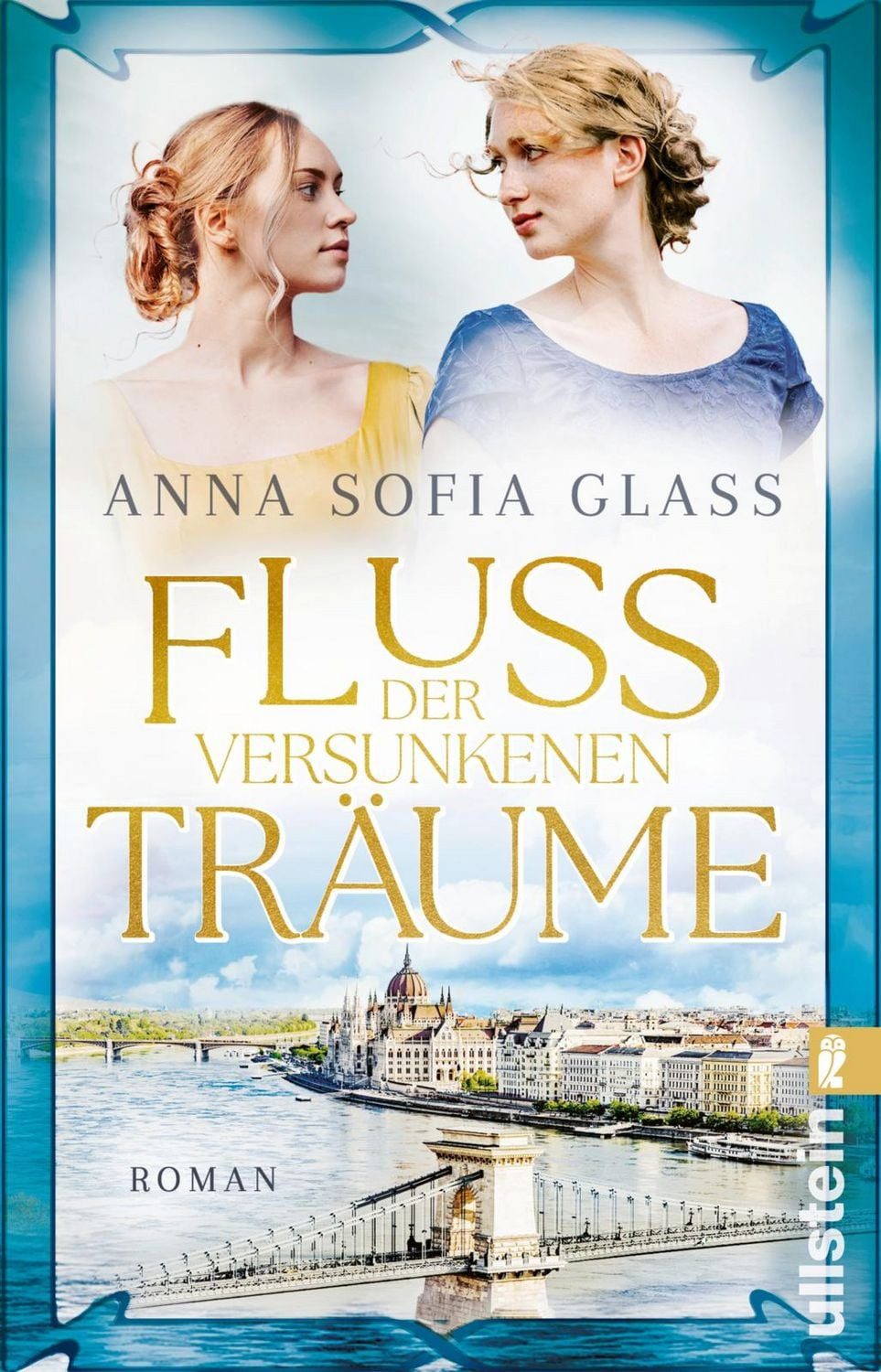 Fluss der versunkenen Träume Roman, Ein großer Roman über eine unmögl / Anna Sofia Glass, Roman, Ein großer Roman über eine unmögliche Liebe, X