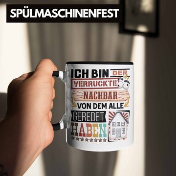 Trendation Tasse Nachbar Tasse Geschenk Spruch Lustig Geschenkidee für Nachbar Geburtst